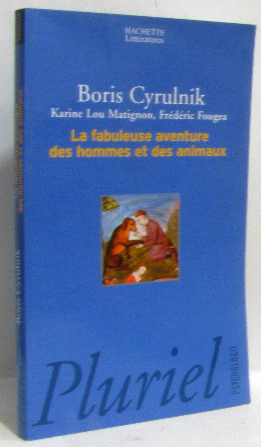 La Fabuleuse Aventure des hommes et animaux 9782012791480