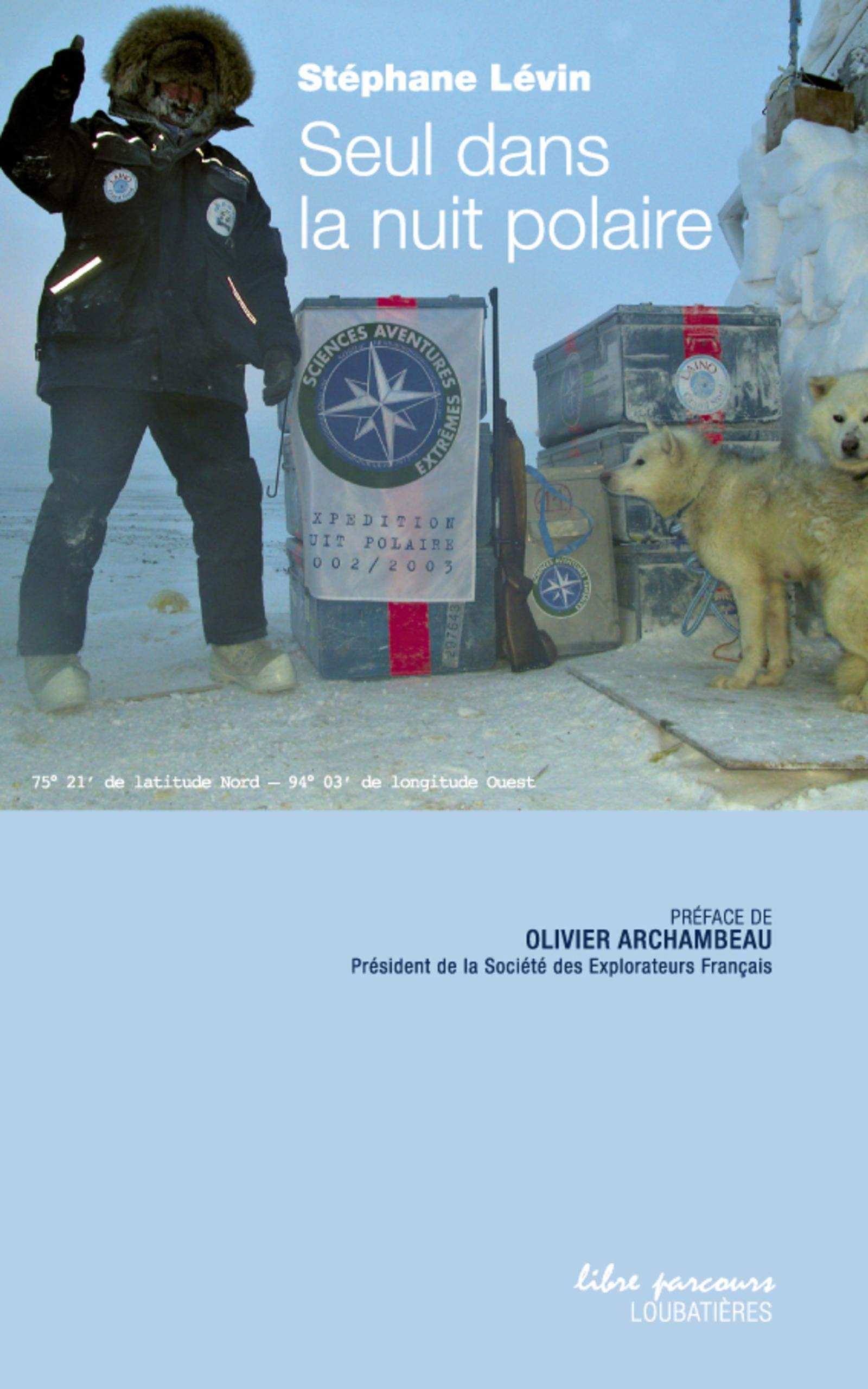 SEUL DANS LA NUIT POLAIRE 9782862667010