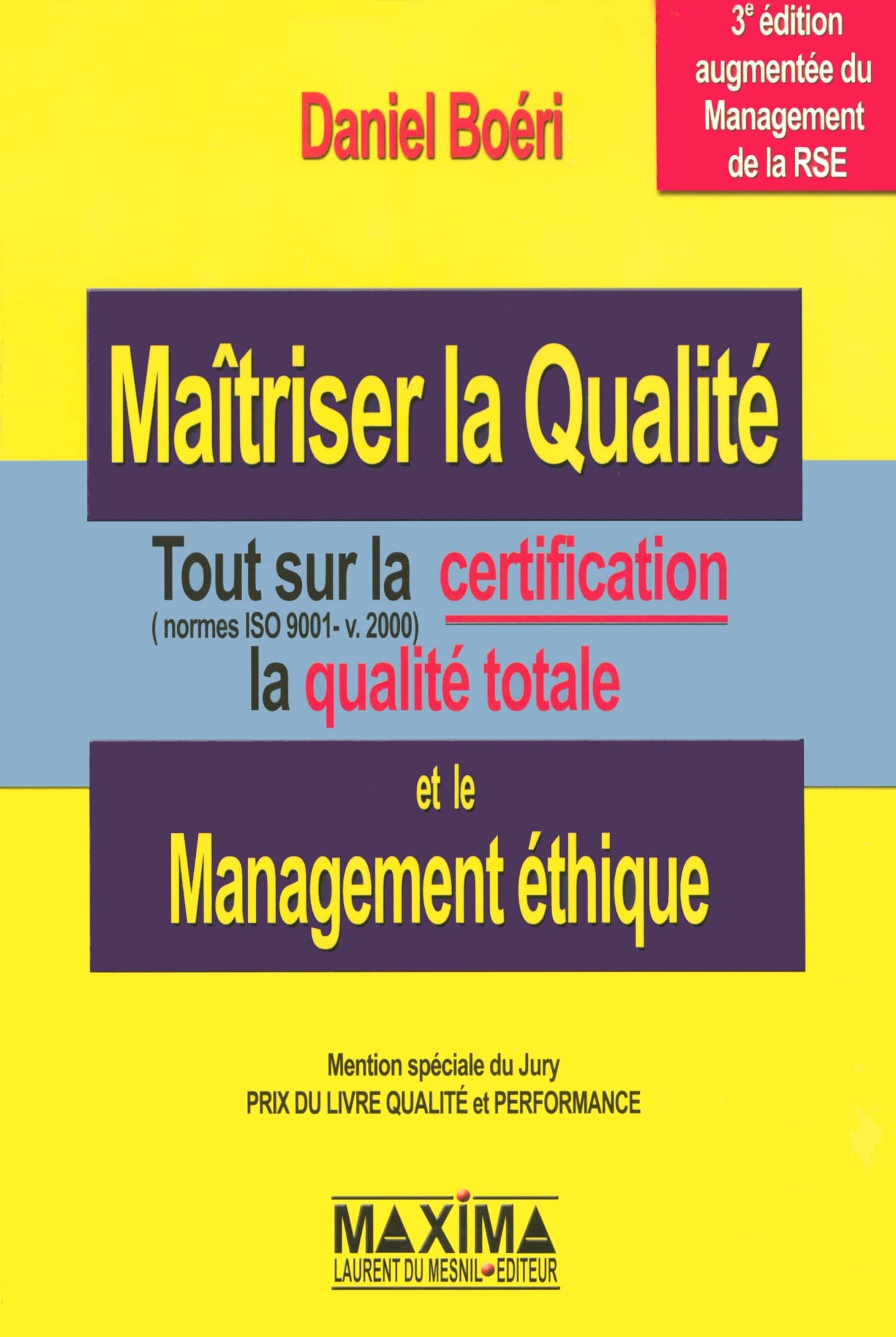 Maitriser la qualité - 3e éd.: Tout sur la certification, la qualité éthique 9782840014744