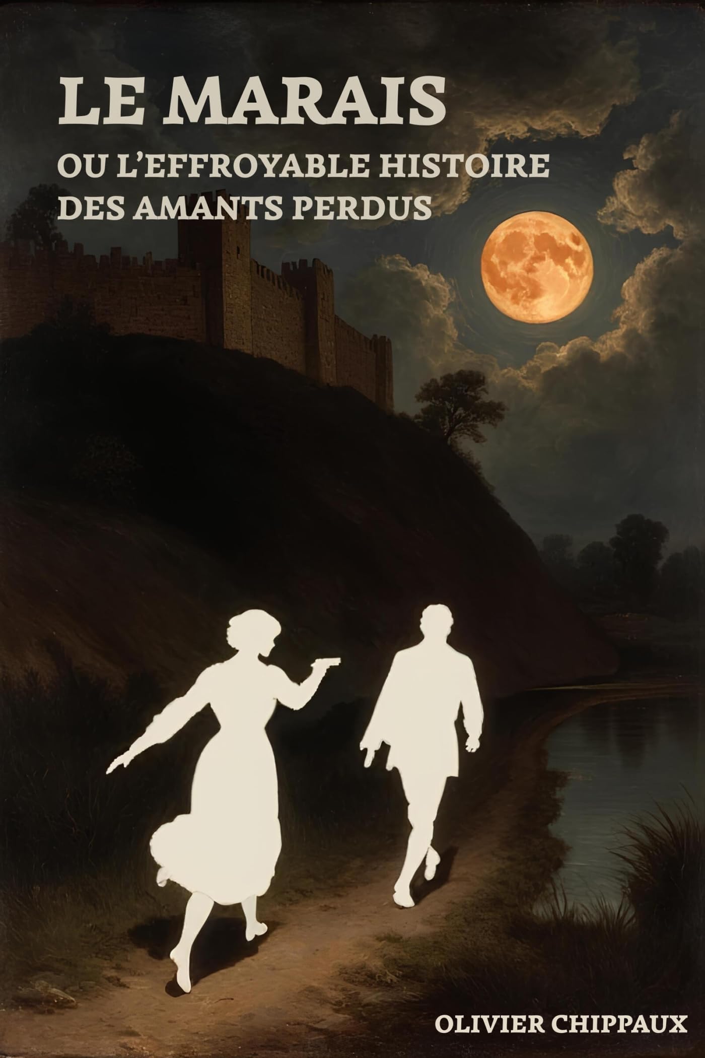 Le Marais ou l'Effroyable Histoire des amants perdus 9791040595786