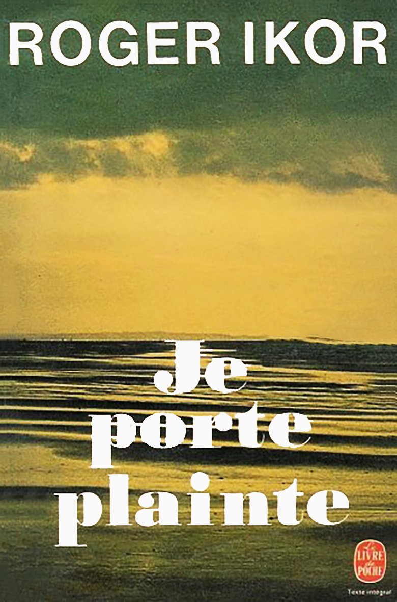 JE PORTE PLAINTE 9782253029267