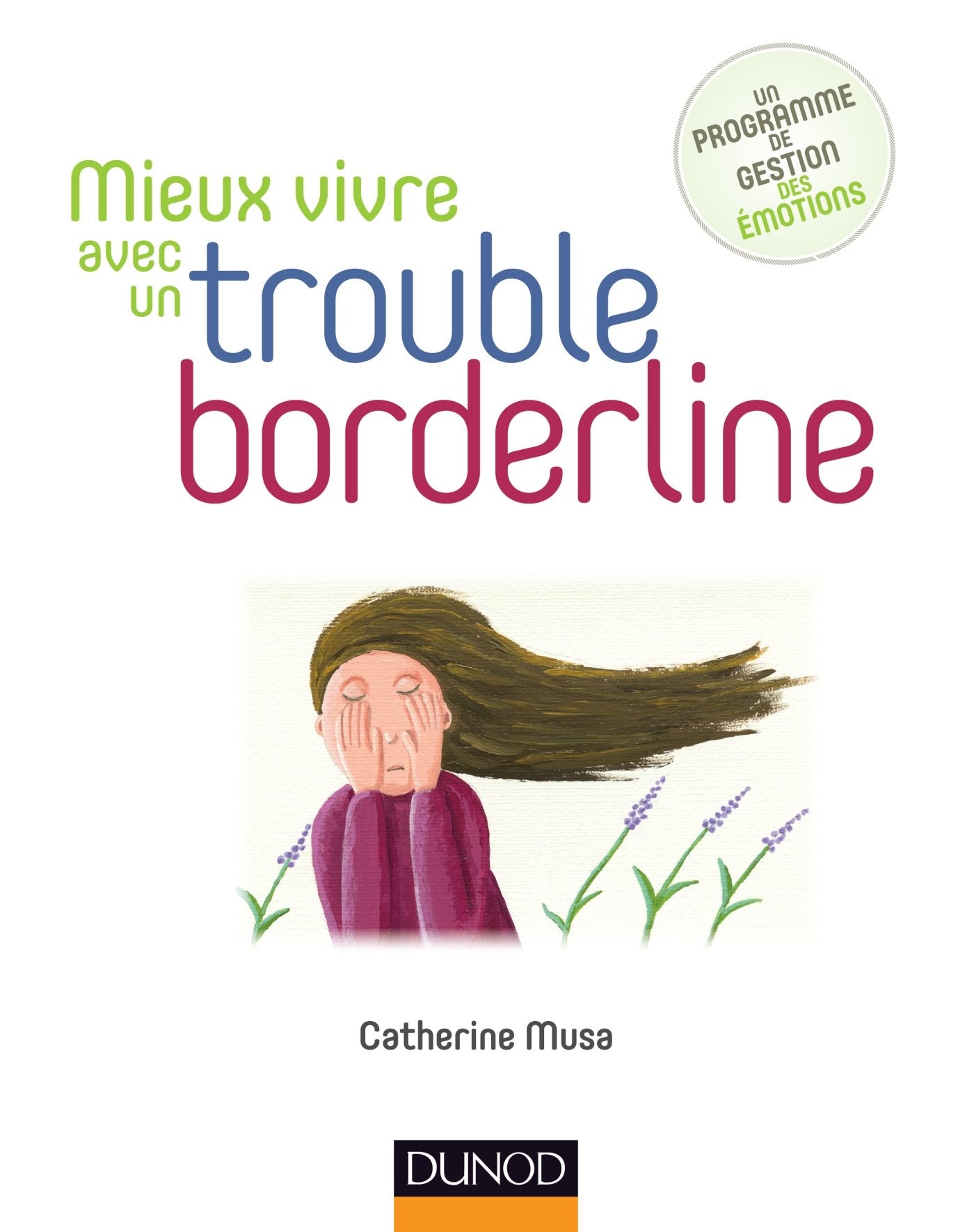 Mieux vivre avec un trouble borderline 9782100749720