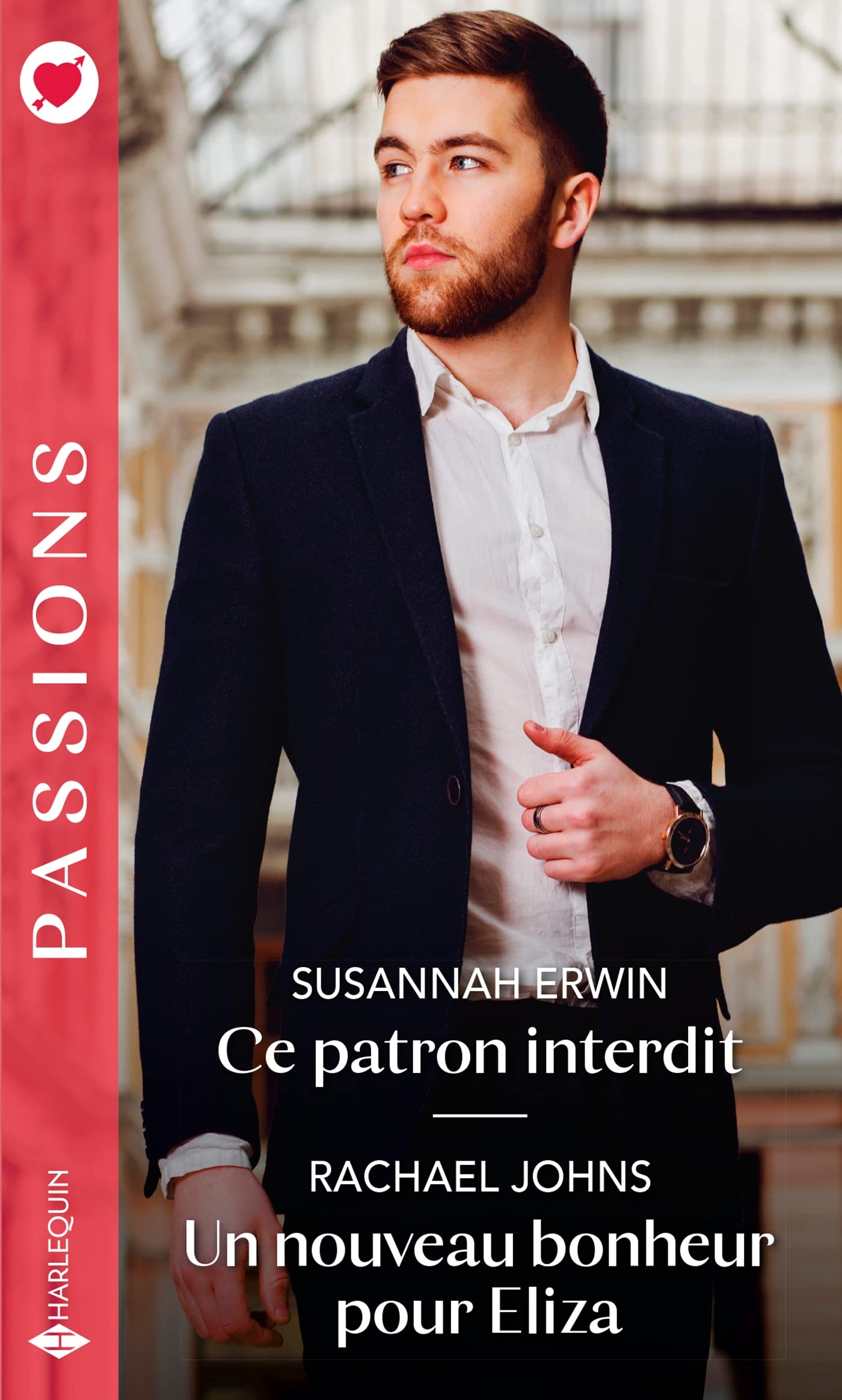 Ce patron interdit - Un nouveau bonheur pour Eliza 9782280467537