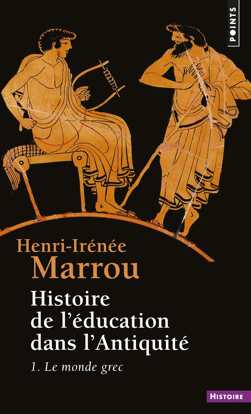 Histoire de l'éducation dans l'Antiquité, tome 1 9782070367412