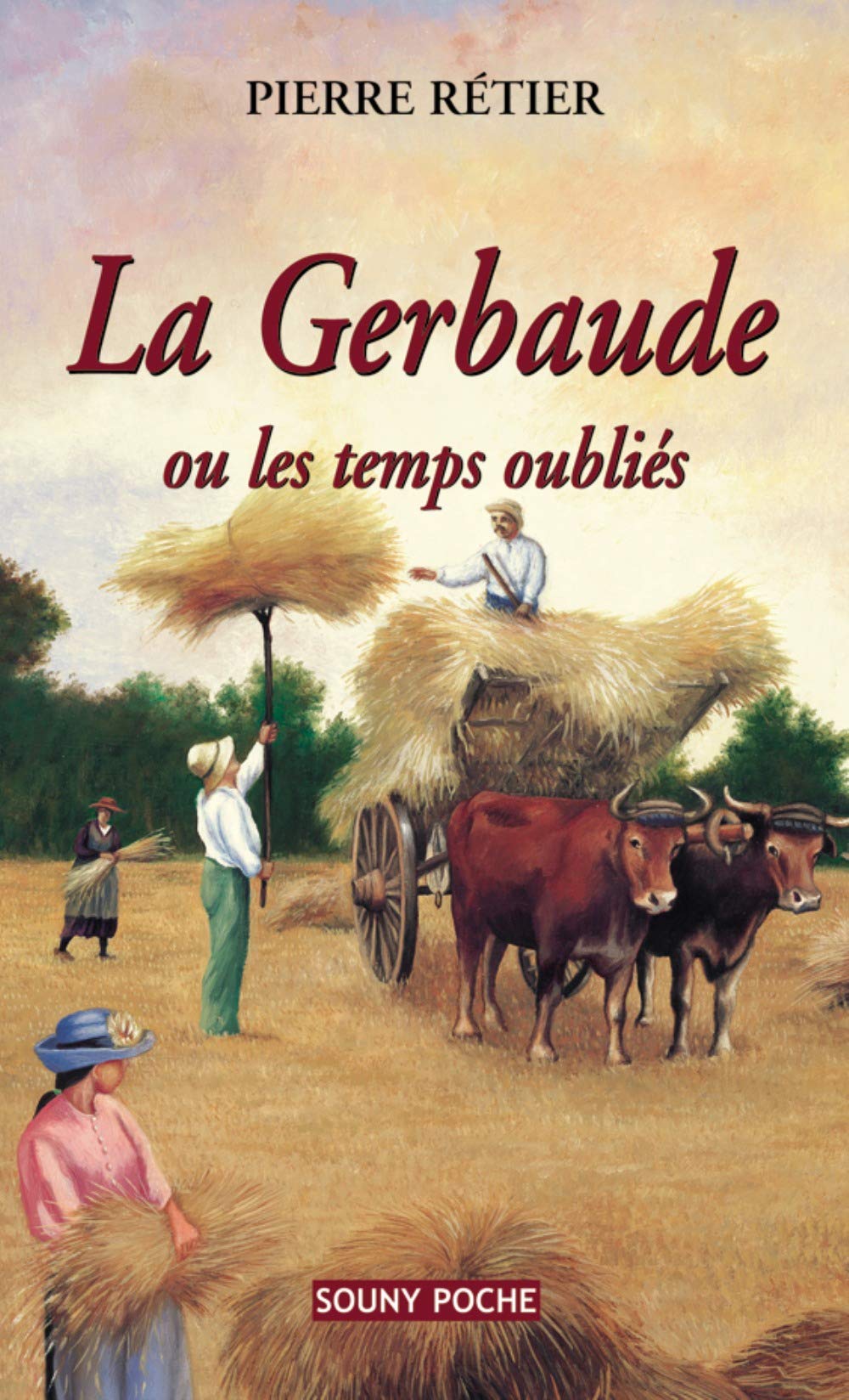 la Gerbaude : Ou les temps oubliés 9782848861975