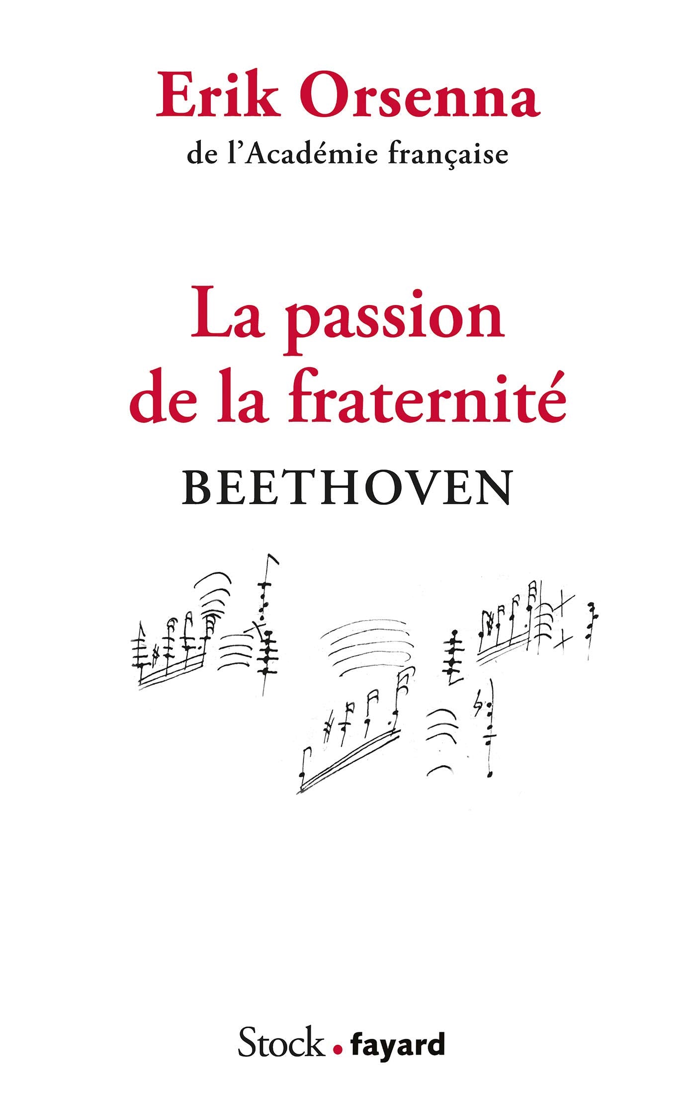 La passion de la fraternité: Beethoven 9782234090149