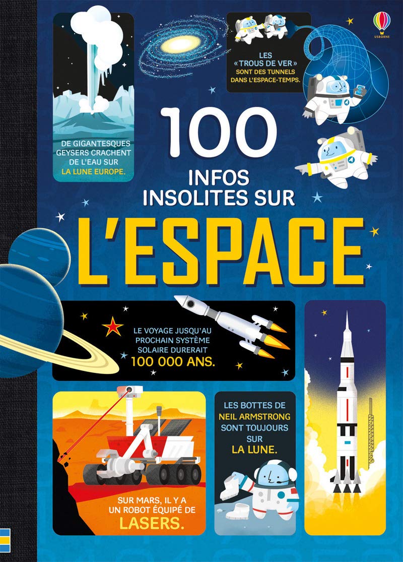100 infos insolites sur l'Espace - dès 9 ans 9781474917377