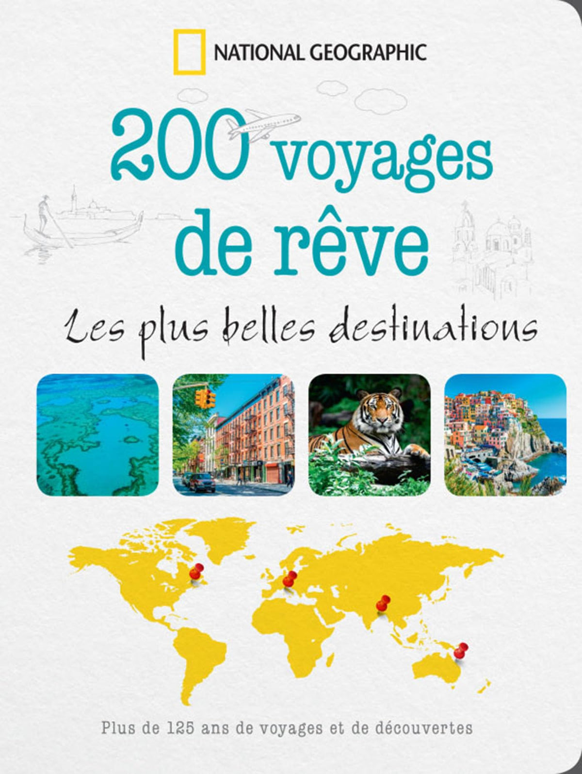 200 voyages de rêves: Les plus belles destinations 9782822901604