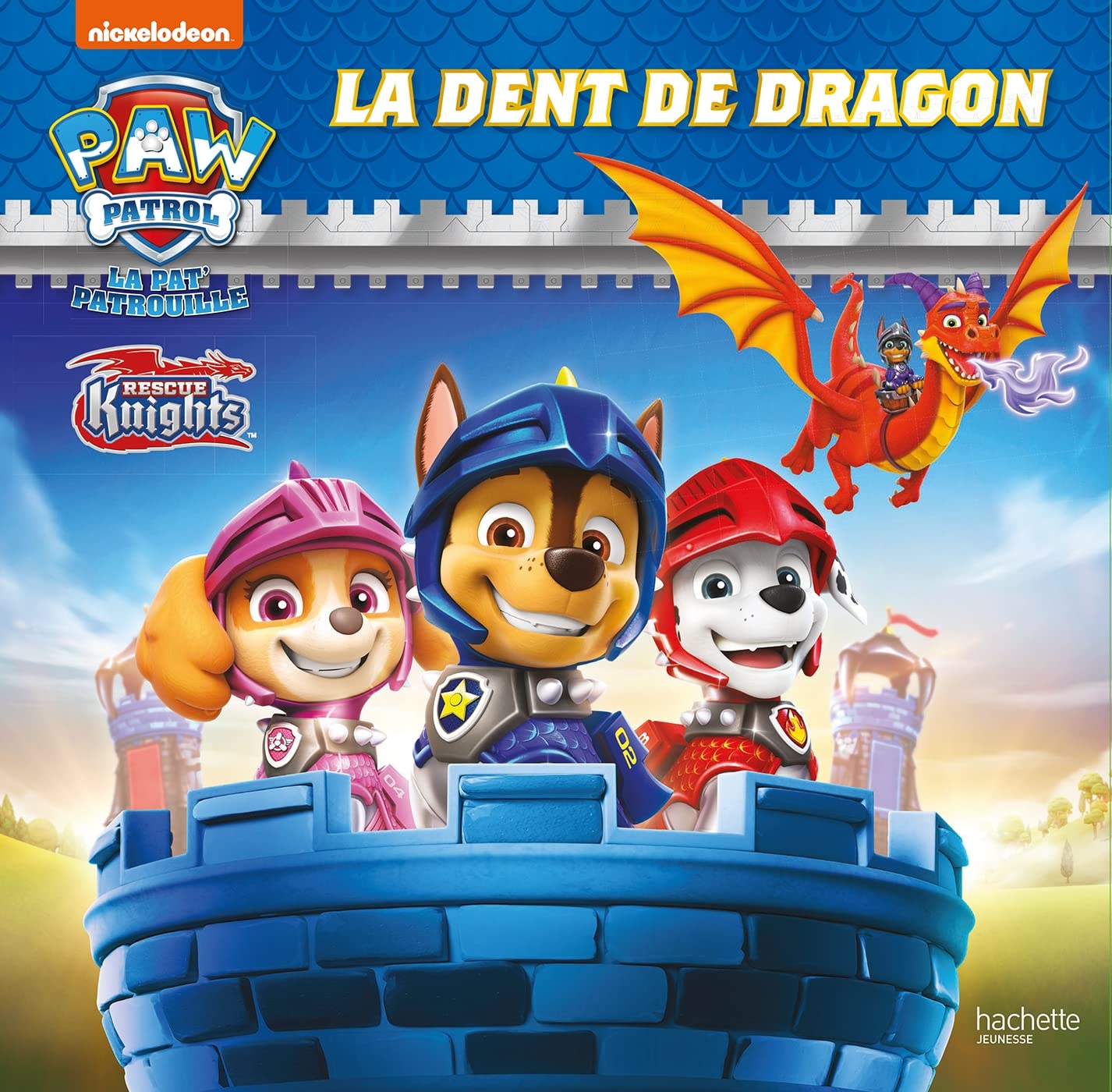 Pat' Patrouille - Rescue Knights - La dent de dragon 9782017154860