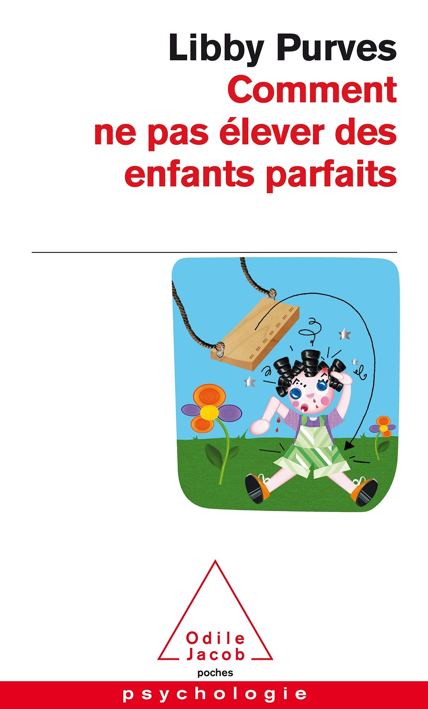 Comment ne pas élever des enfants parfaits 9782738122254