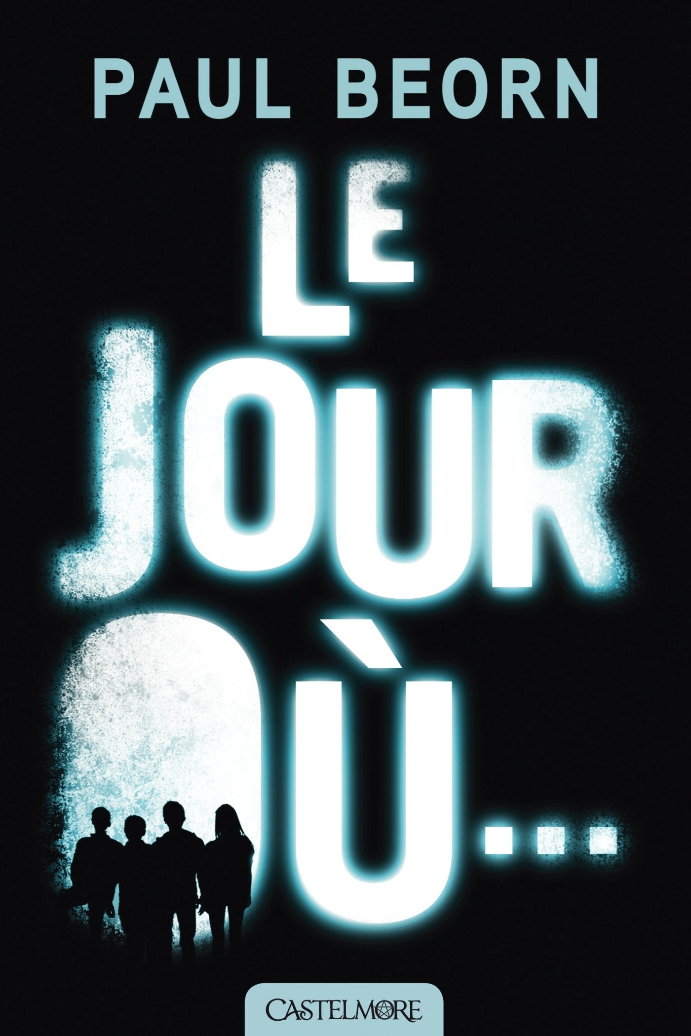 Le Jour Où... 9782362311048