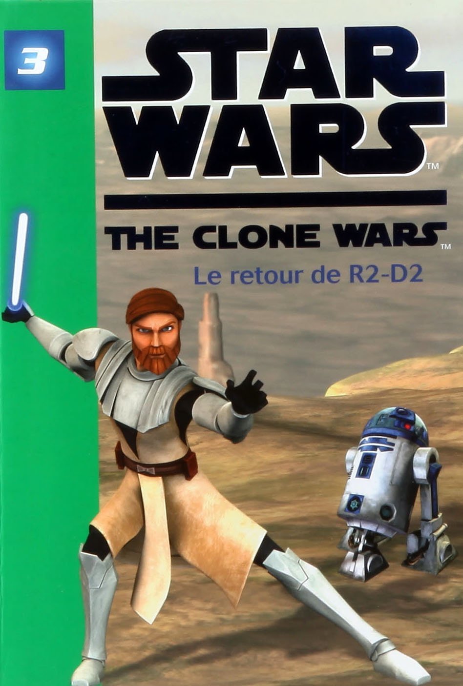Star Wars Clone Wars 03 - Le retour de R2-D2 9782012018853
