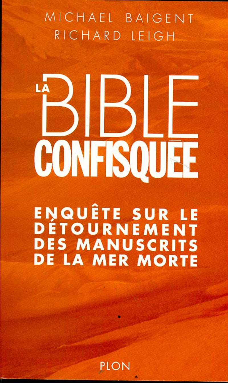 La Bible confisquée, enquête sur le détournement des manuscrits de la mer morte 9782259025133