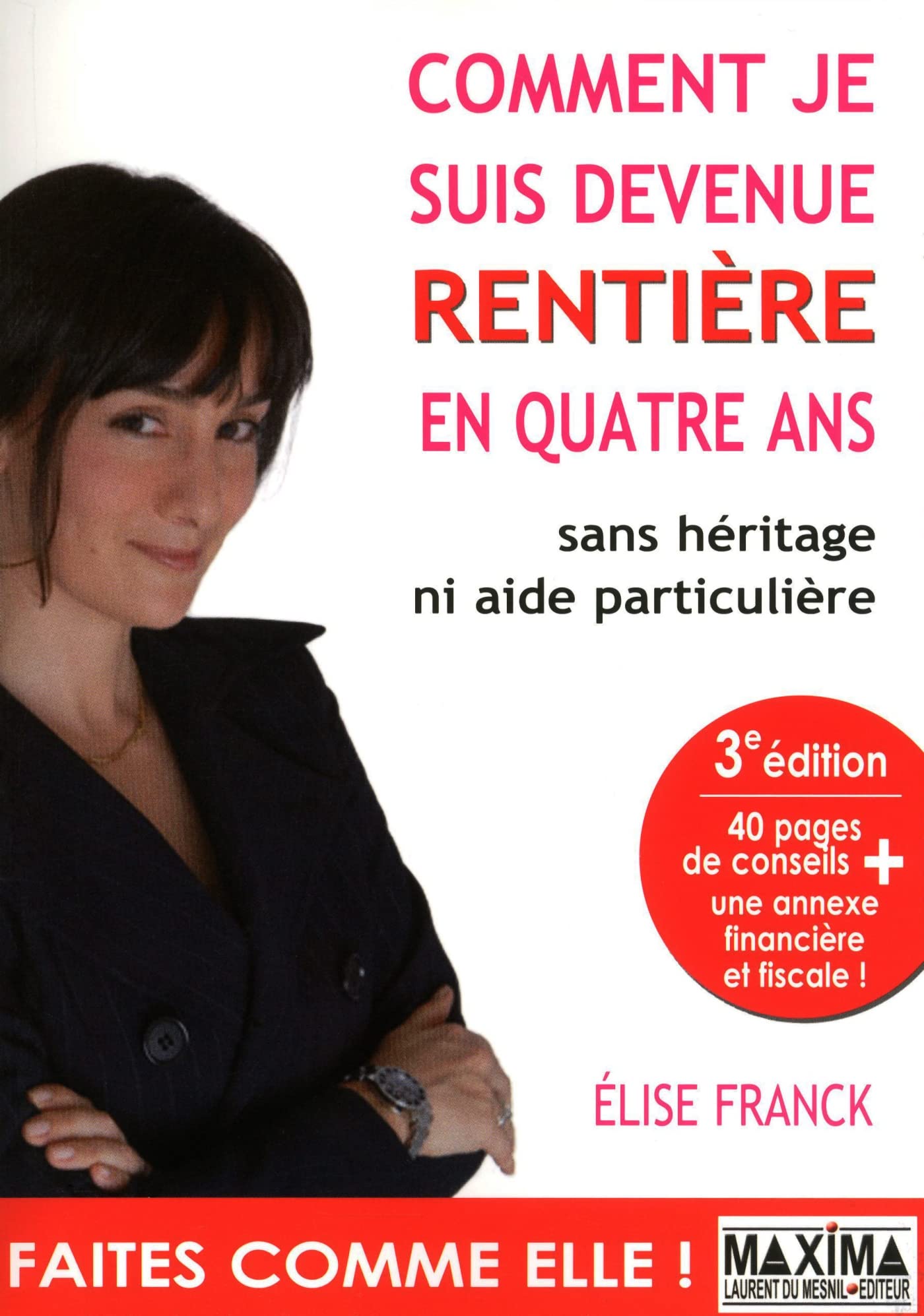 Comment je suis devenue rentière en 4 ans 9782840016533