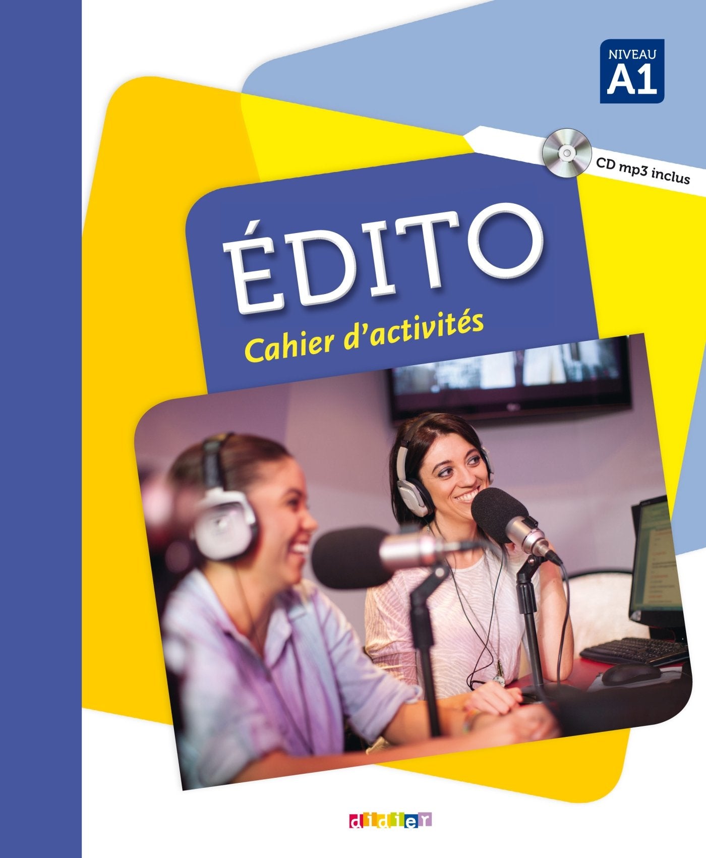 Édito A1 - édition 2015-2018 - Cahier + CD mp3 9782278083619