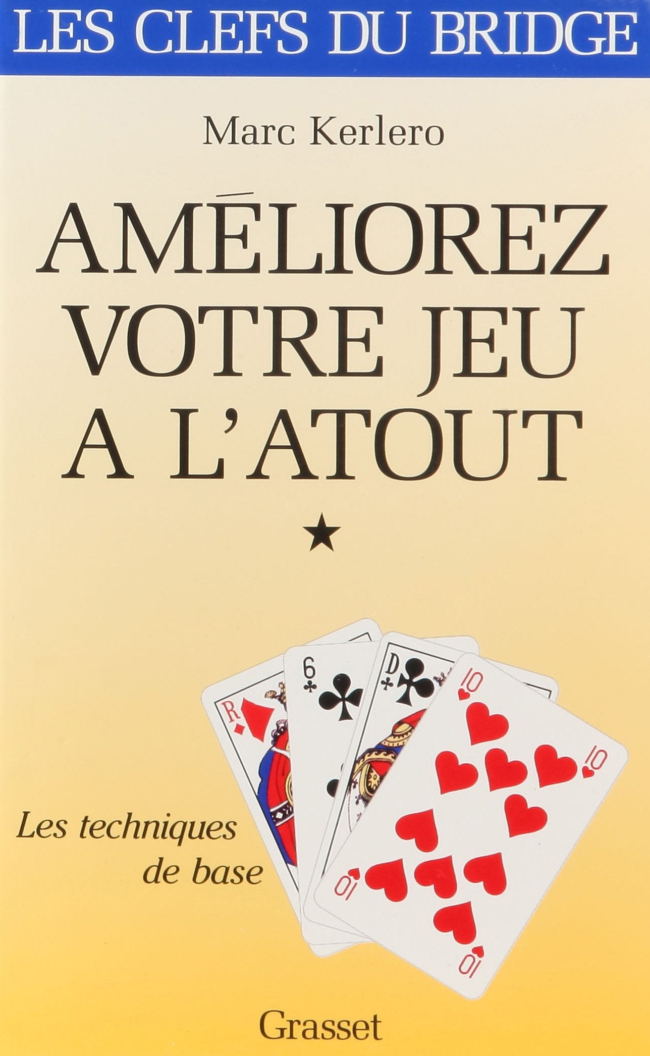 Ameliorez votre jeu a l'atout, tome 1 9782246580010