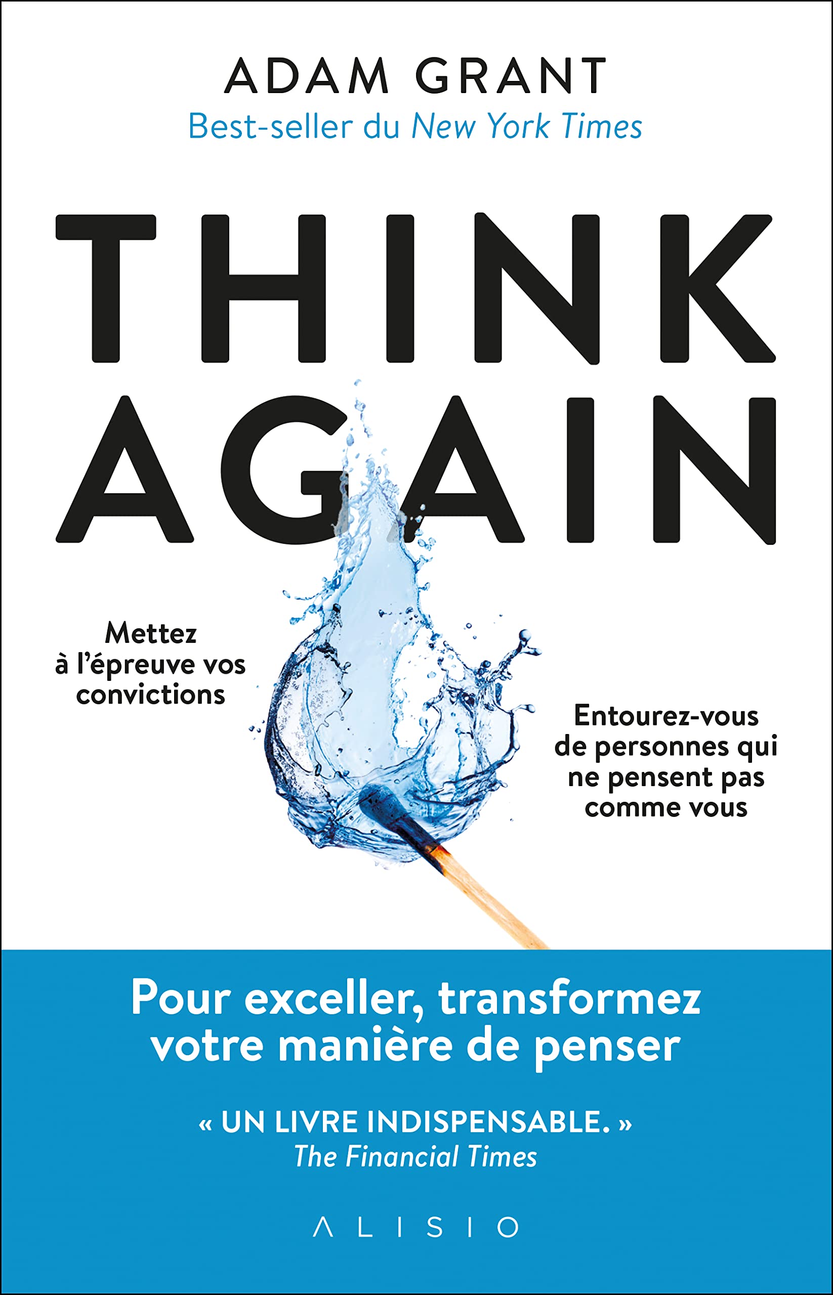 Think Again: Pour exceller, transformez votre manière de penser 9782379353352