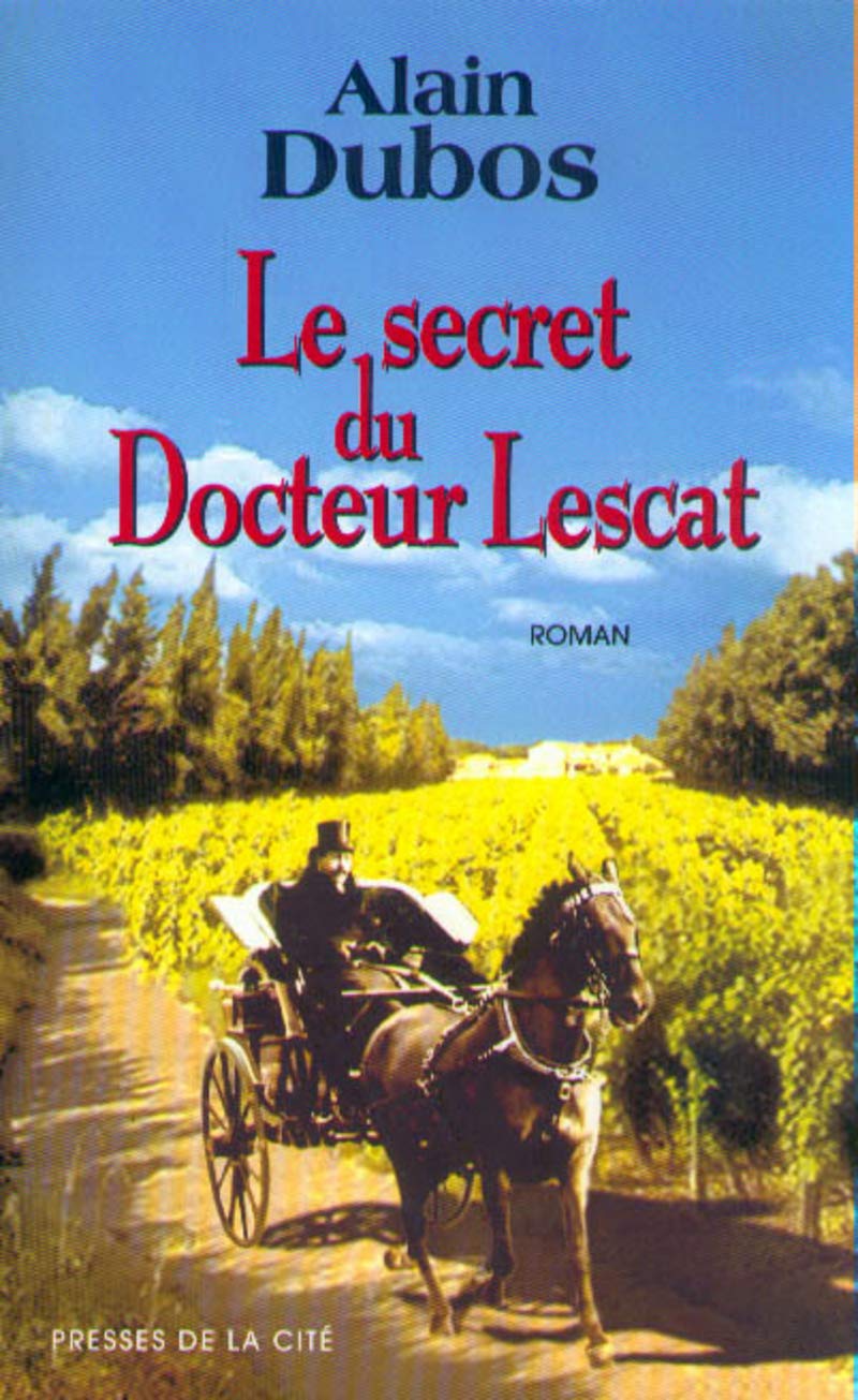 Le Secret du Docteur Lescat 9782258051805