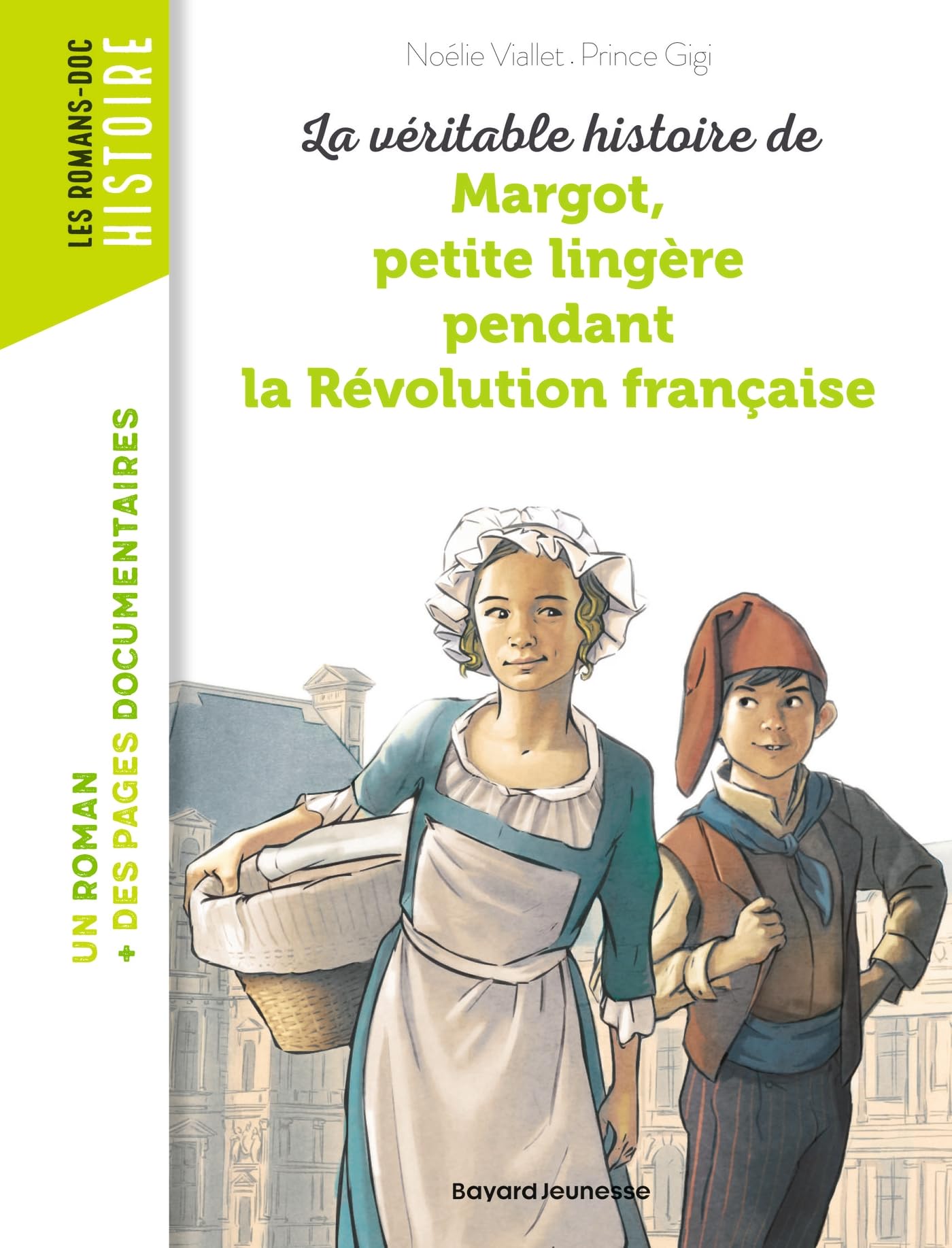 La véritable histoire de Margot, petite lingère pendant la Révolution française 9782747045872