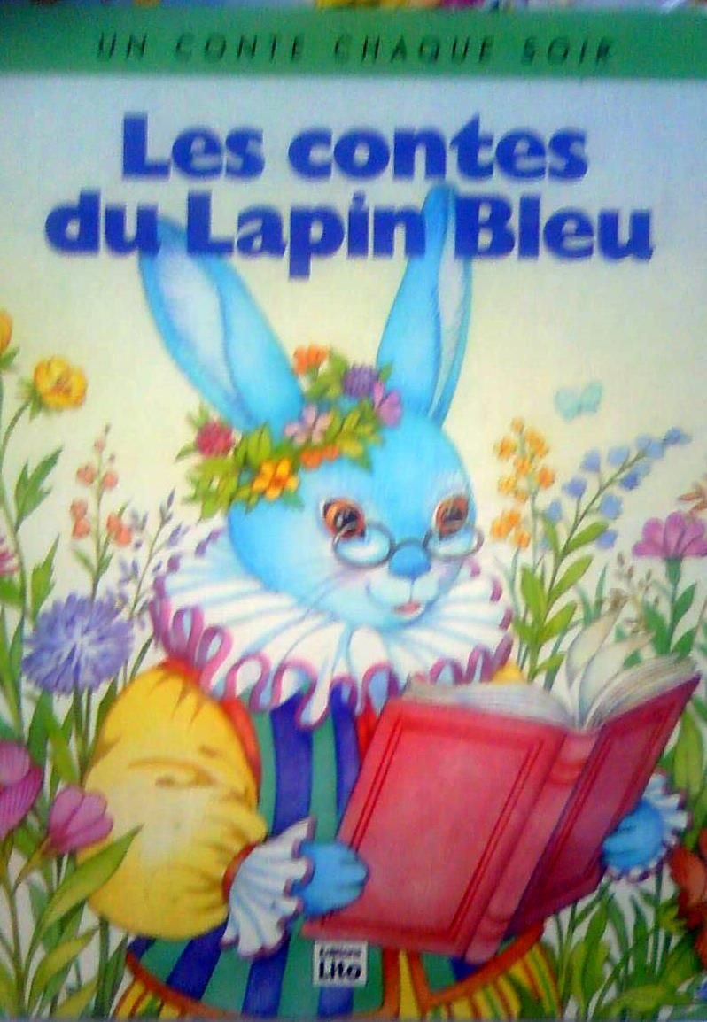 les contes du lapin bleu 9782244413143