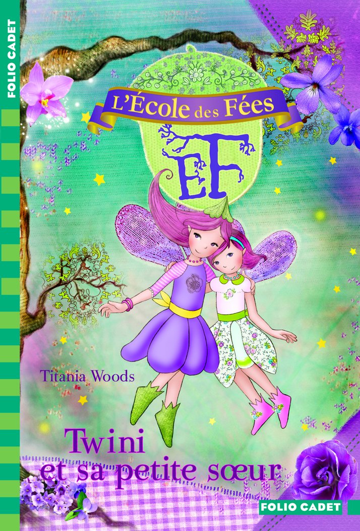 L'École des Fées - 9. Twini et sa petite sœur - Folio Cadet - Dès 8 ans 9782070696291