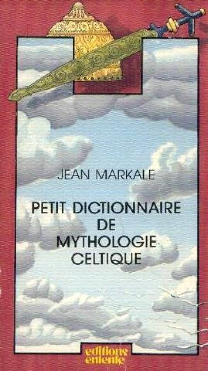 Petit dictionnaire de mythologie celtique 9782726600771