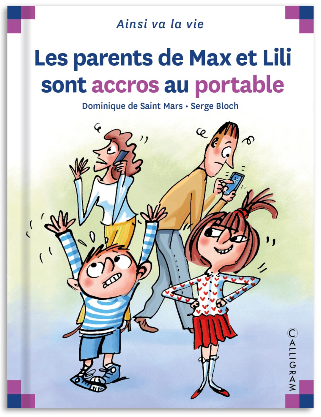 Les parents de Max et Lili sont accros au portable - Tome 121 9782884807982