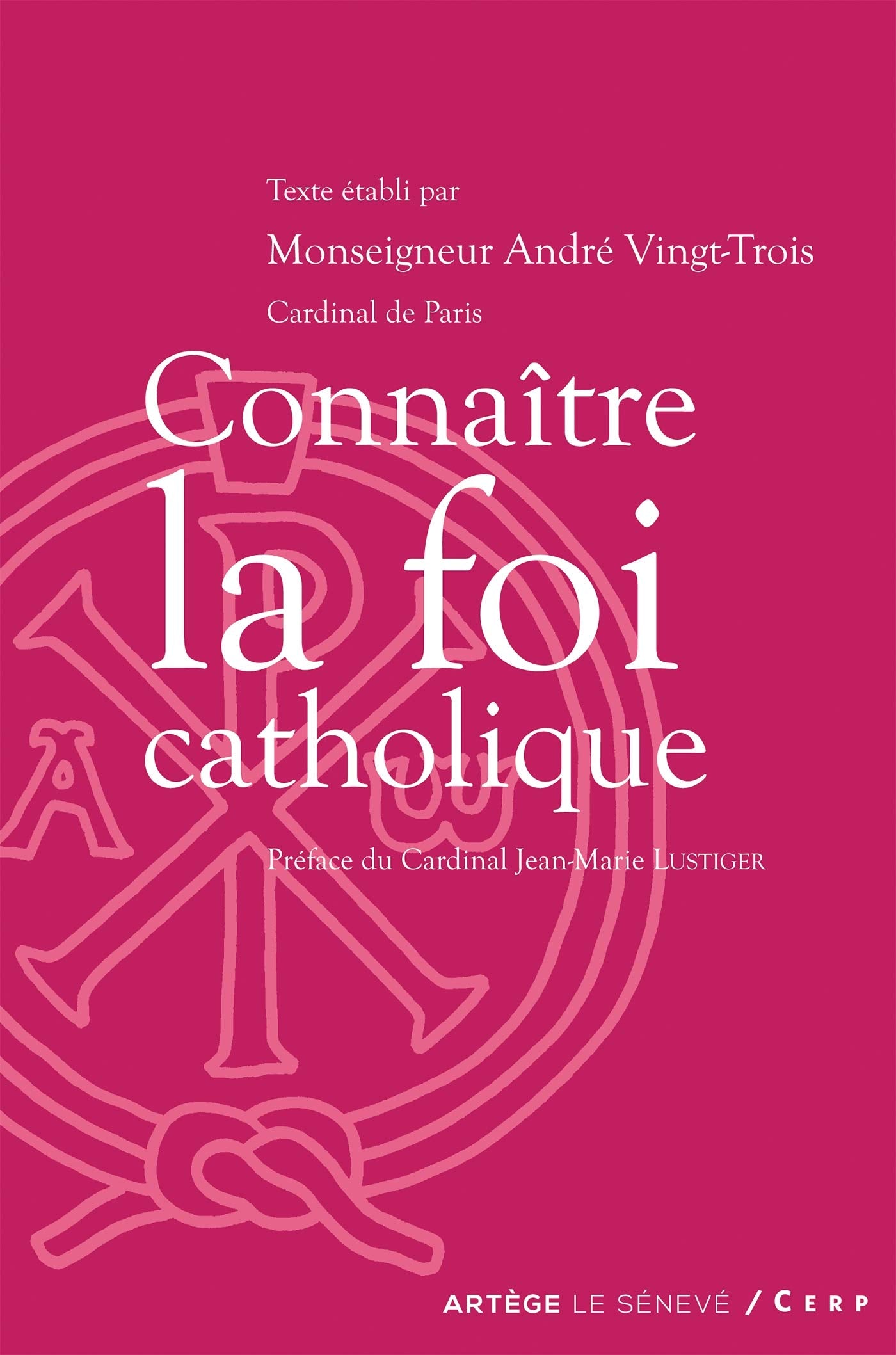 Connaître la foi catholique 9782283731567