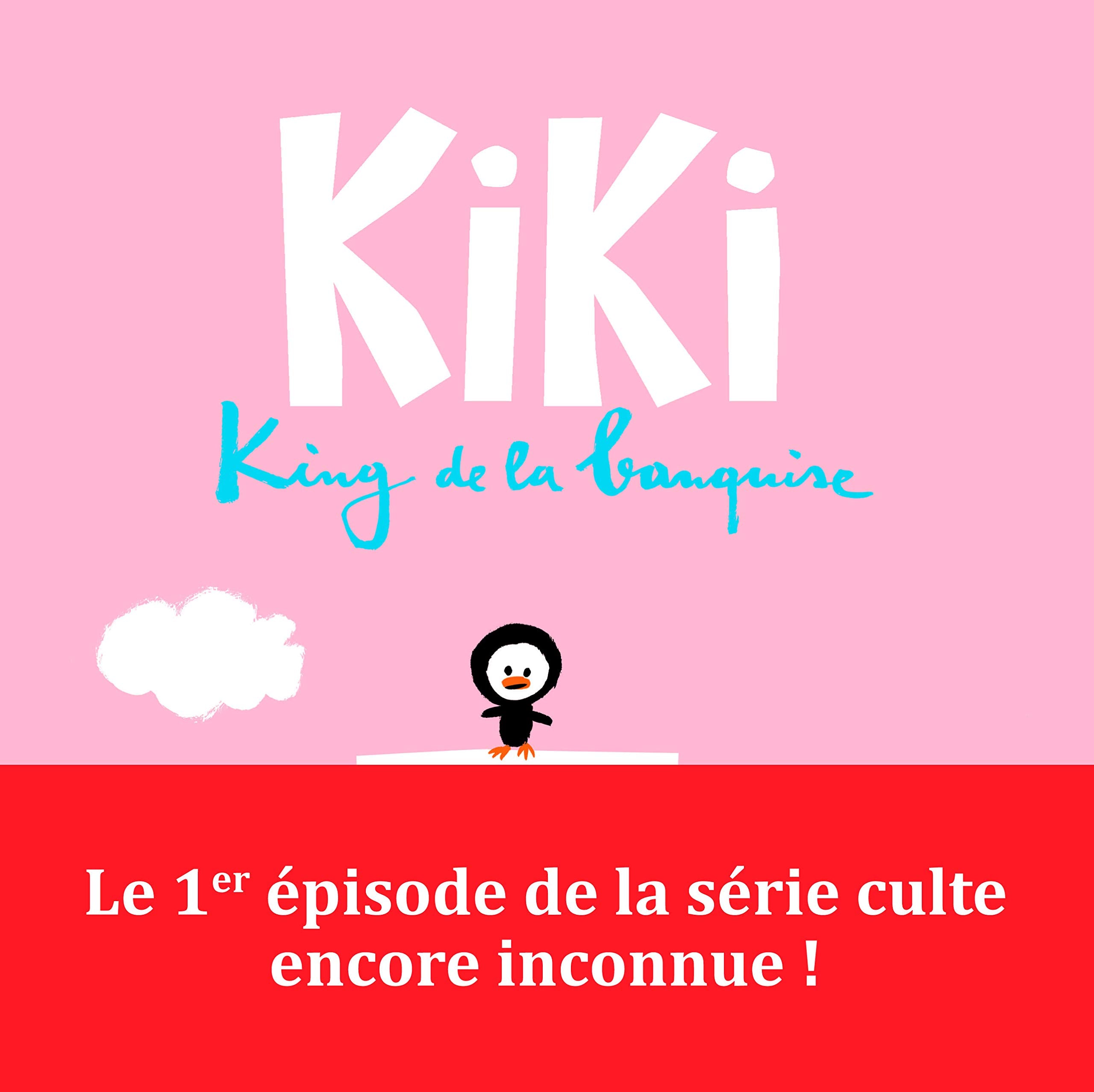 Kiki, king de la banquise - Kiki King de la banquise 9782021109887