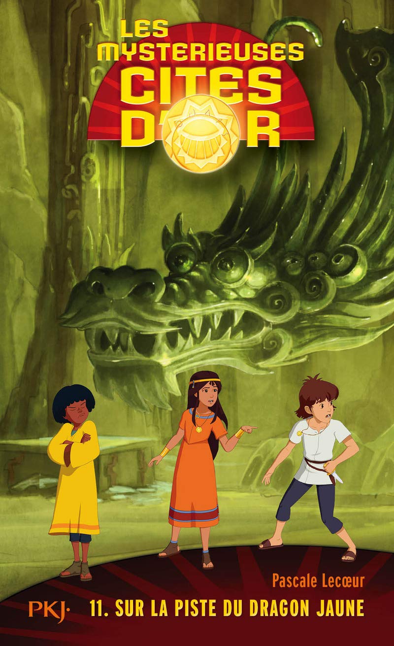 11. Les Mystérieuses cités d'or : À la recherche du Dragon Jaune 9782266255547