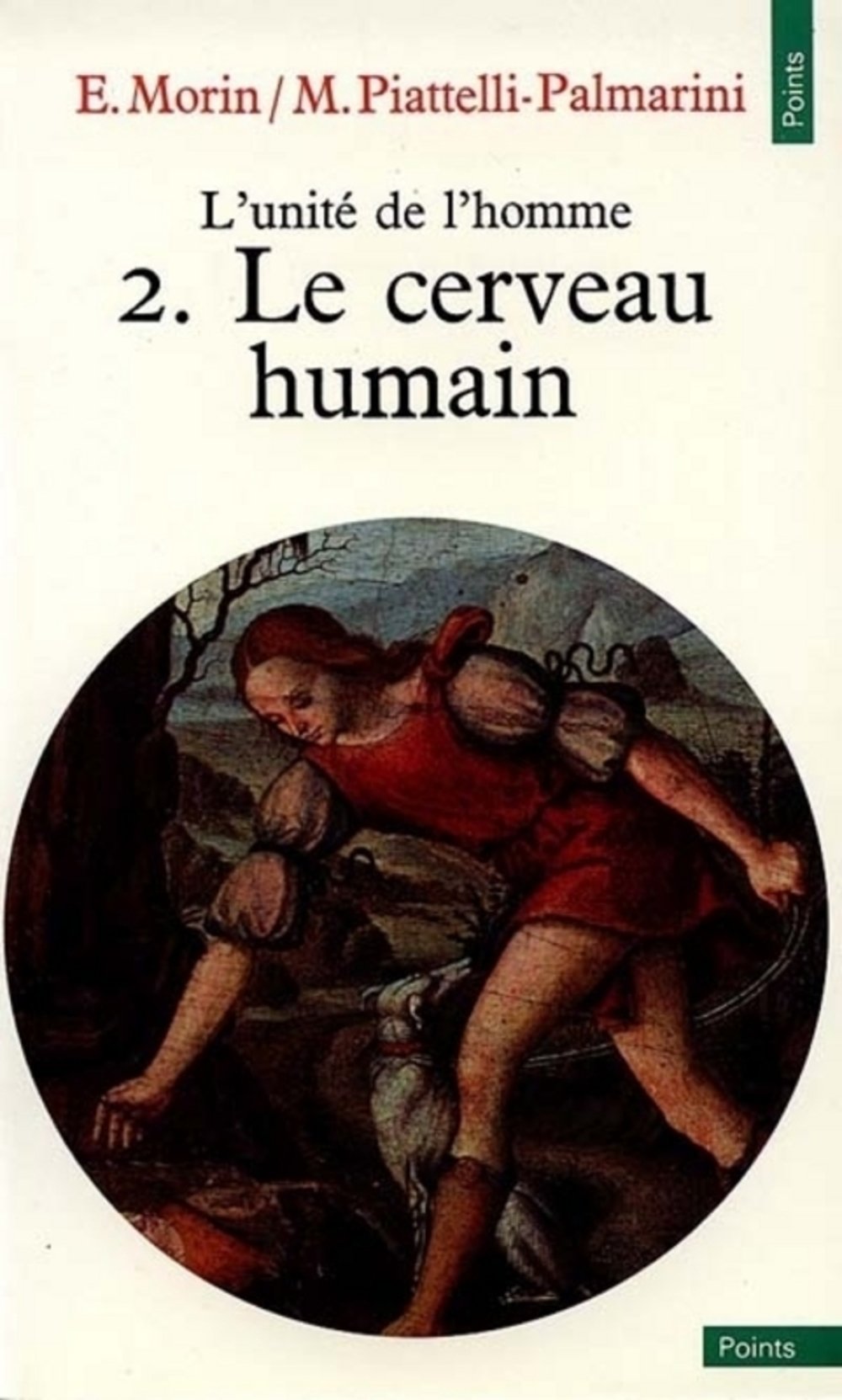 L'Unité de l'homme, tome 2 - Le cerveau humain 9782020048231