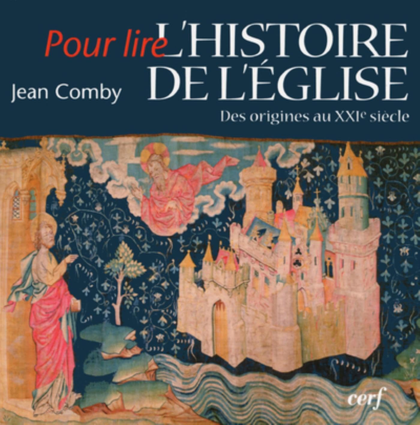 L'Histoire de l'Eglise : Des origines au XXIe siècle 9782204069984