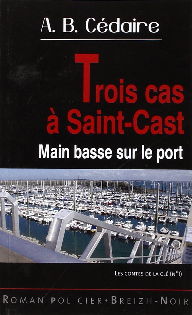 Trois cas à Saint-Cast 9782845833029