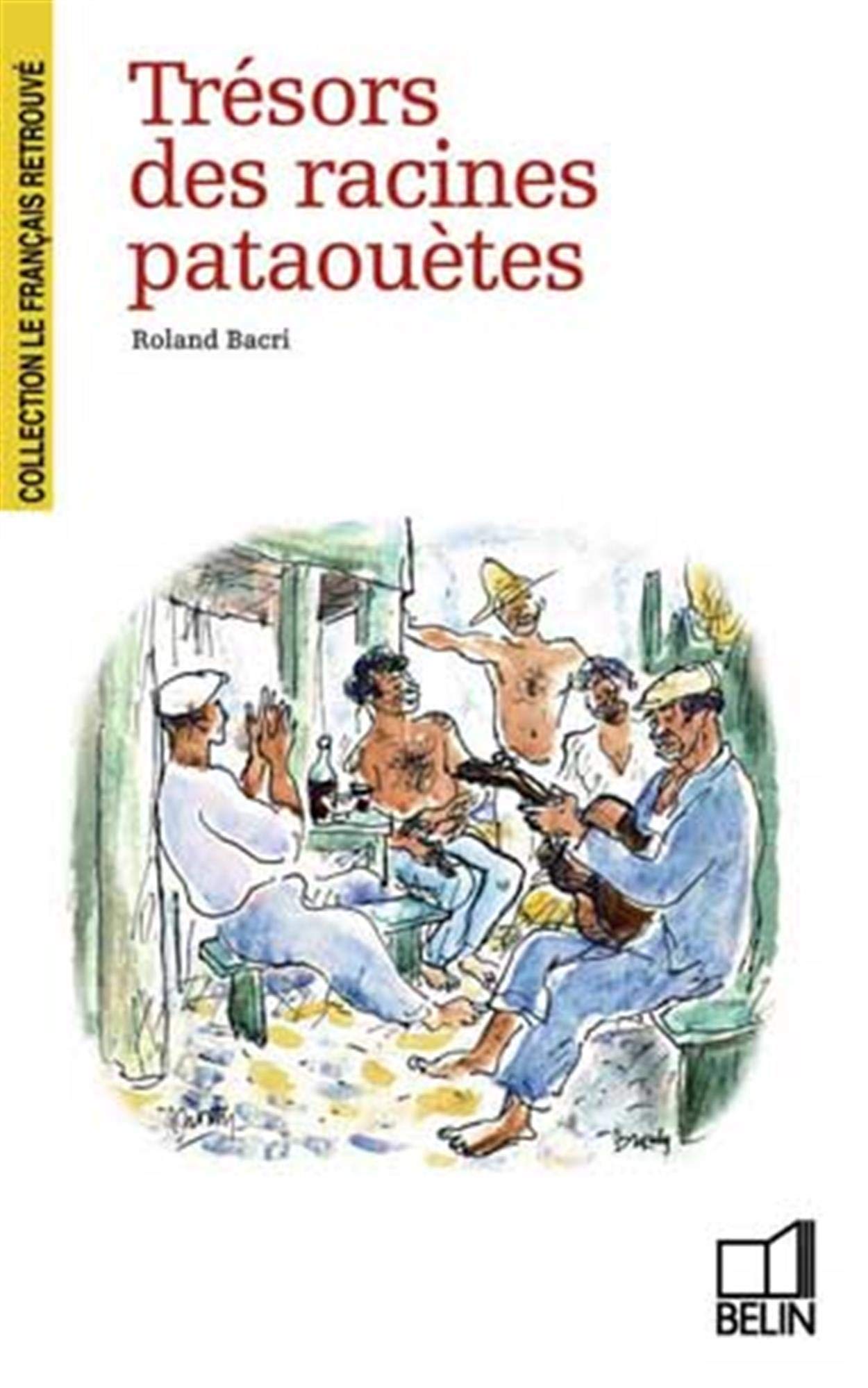 Trésors des racines pataouètes 9782701104706