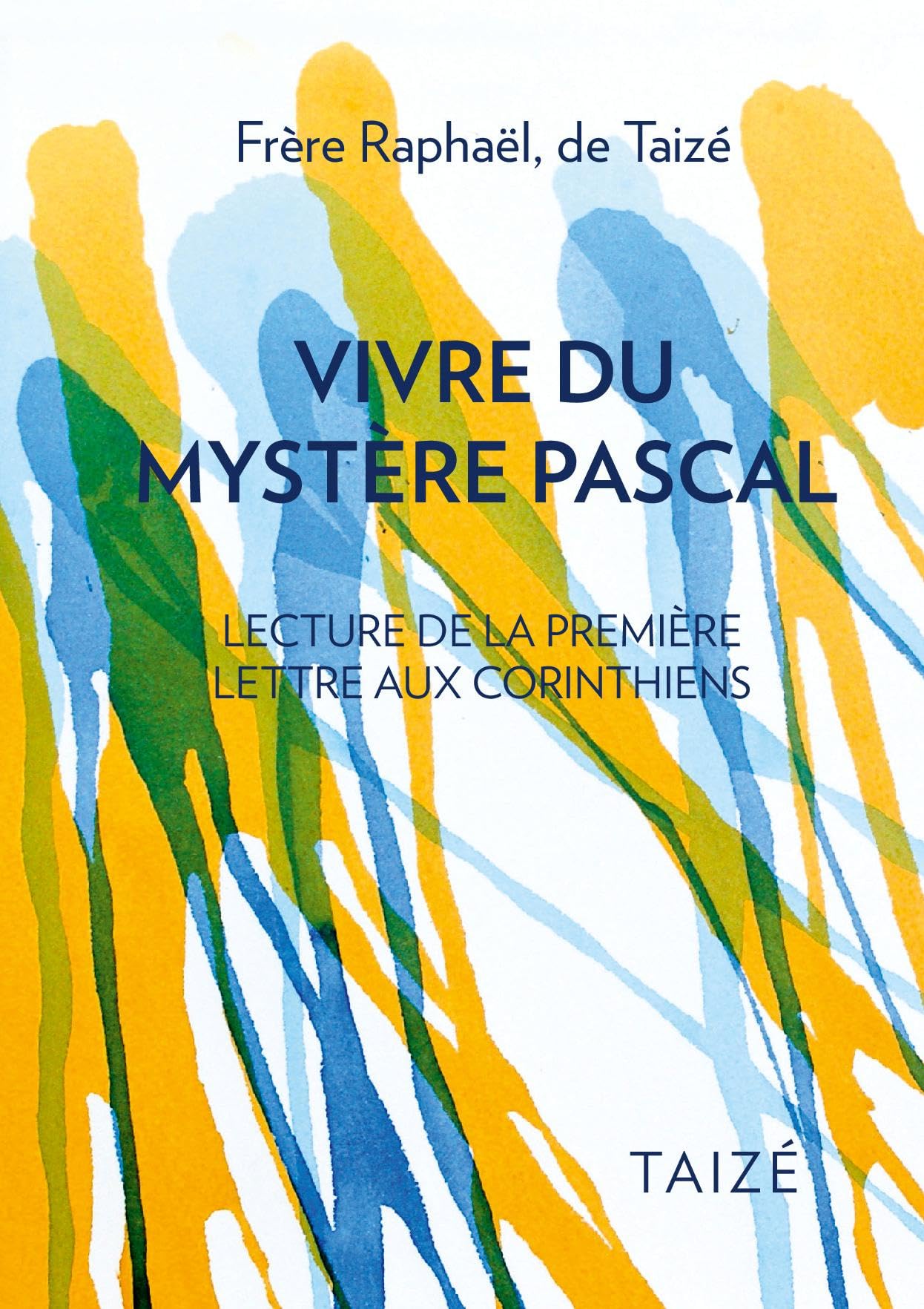 Vivre du mystère pascal. Lecture de la première épitre aux Corinthiens 9782850404641