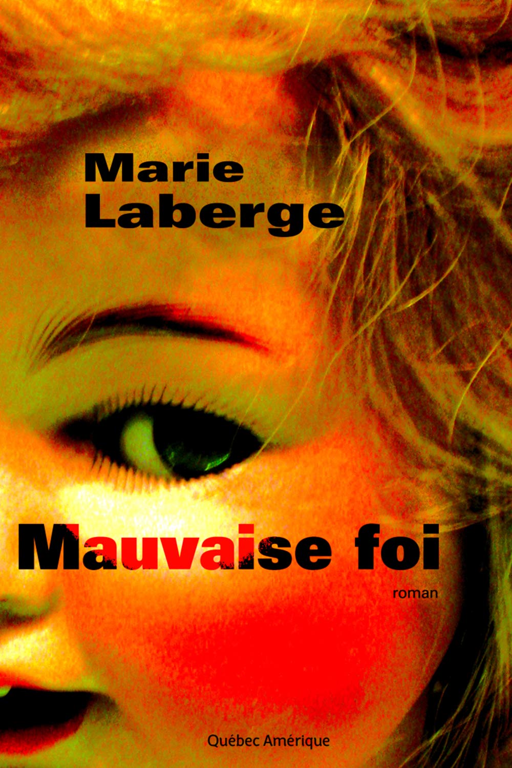 Mauvaise foi 9782764425565