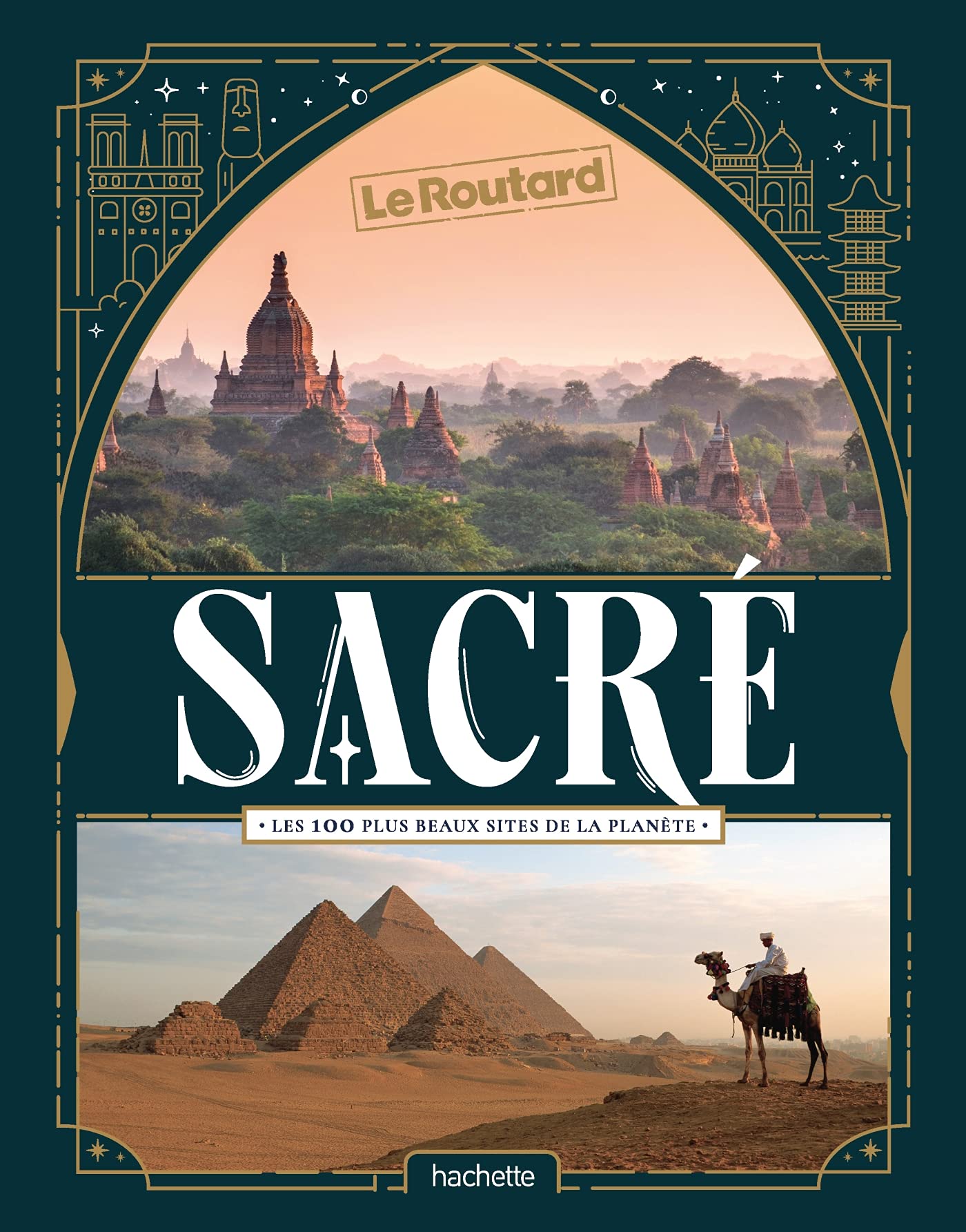 Sacré, les 100 plus beaux sites de la planète 9782017130871