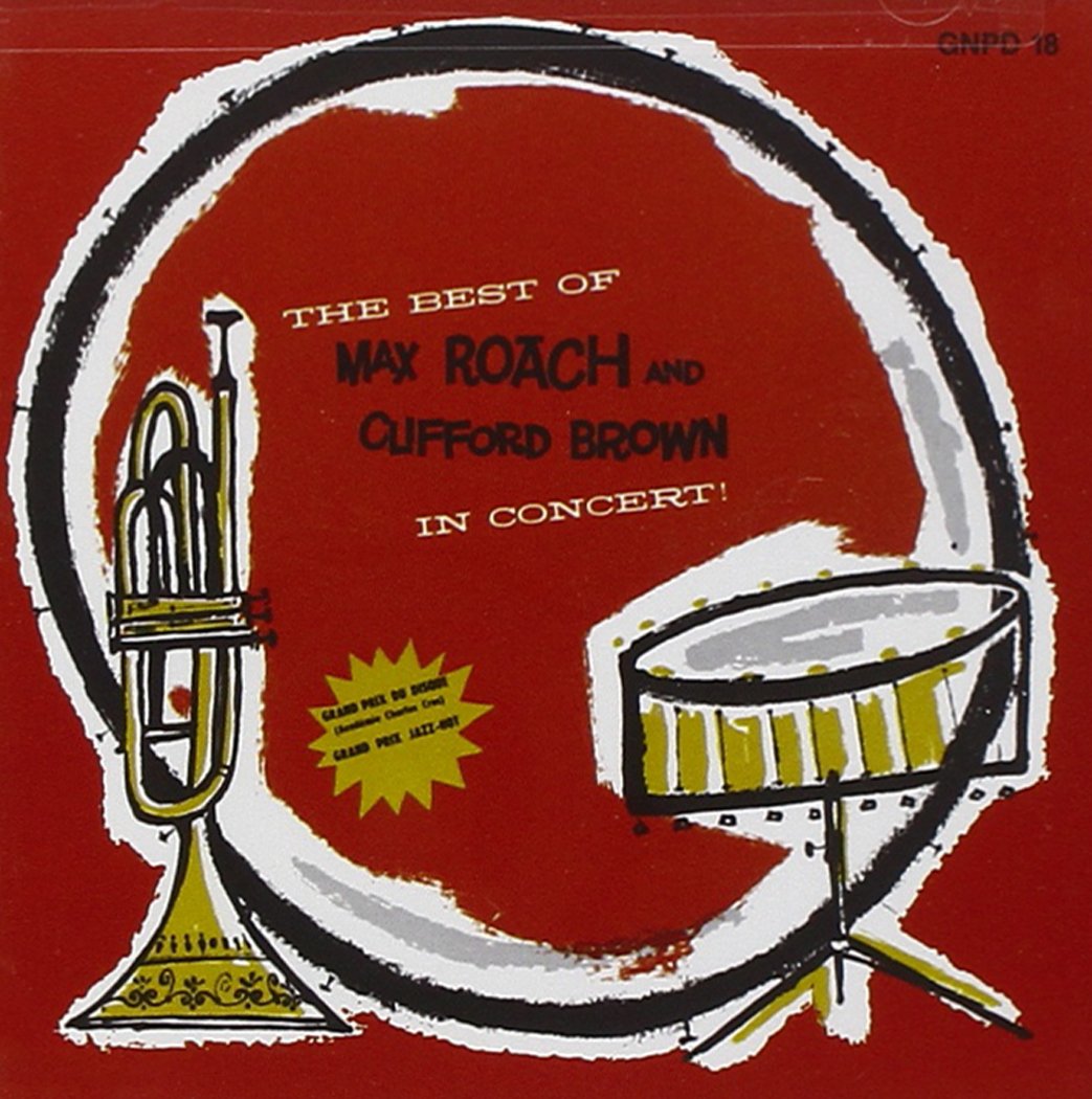 Best of Max Roach and Clifford Brown in Concert 0052824001824