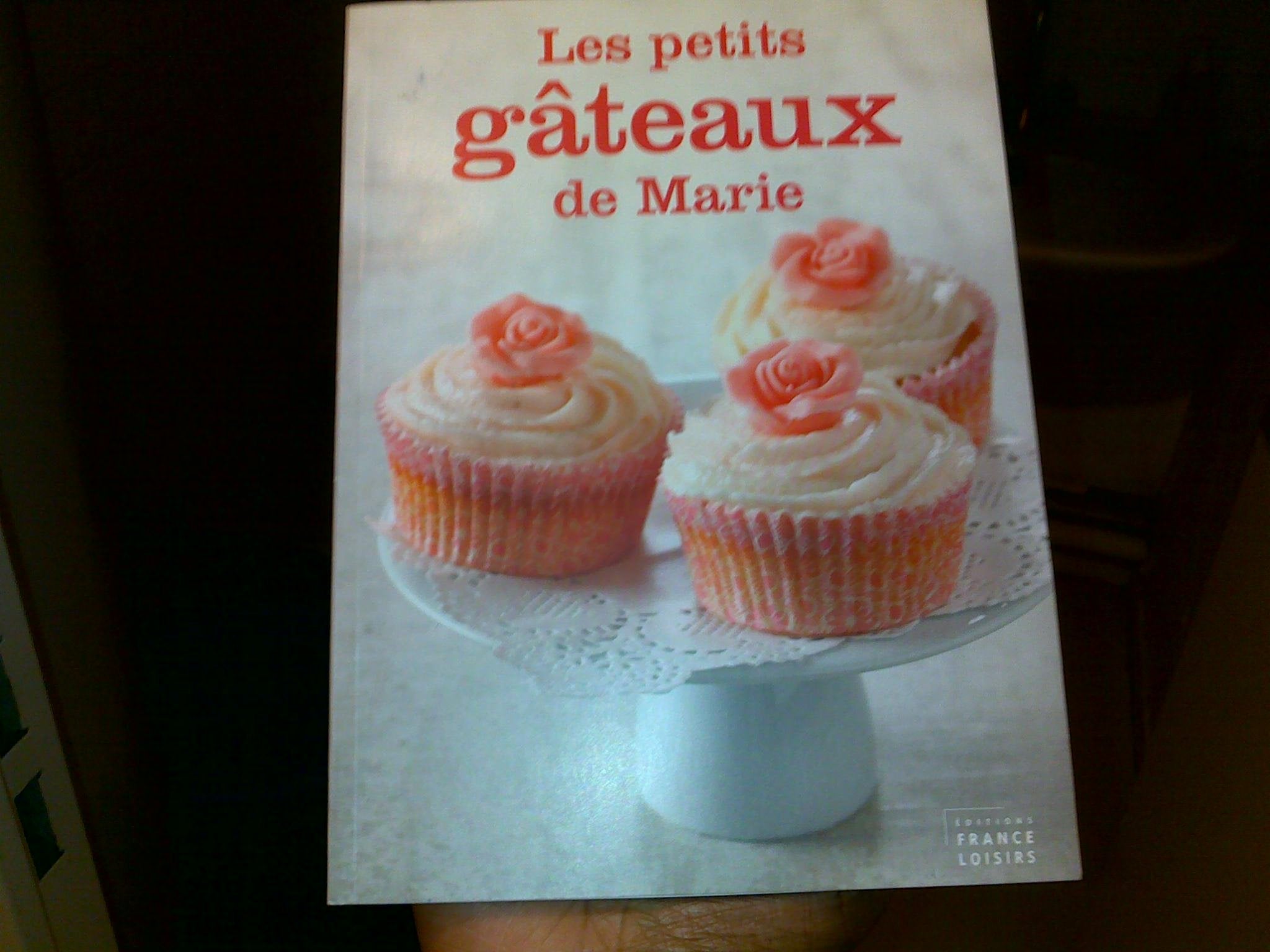 Les petit gâteaux de Marie 9782298038965