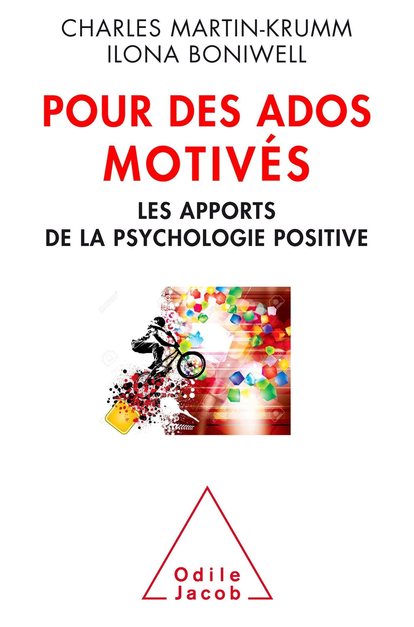 Pour des ados motivés: Les apports de la psychologie positive 9782738133168