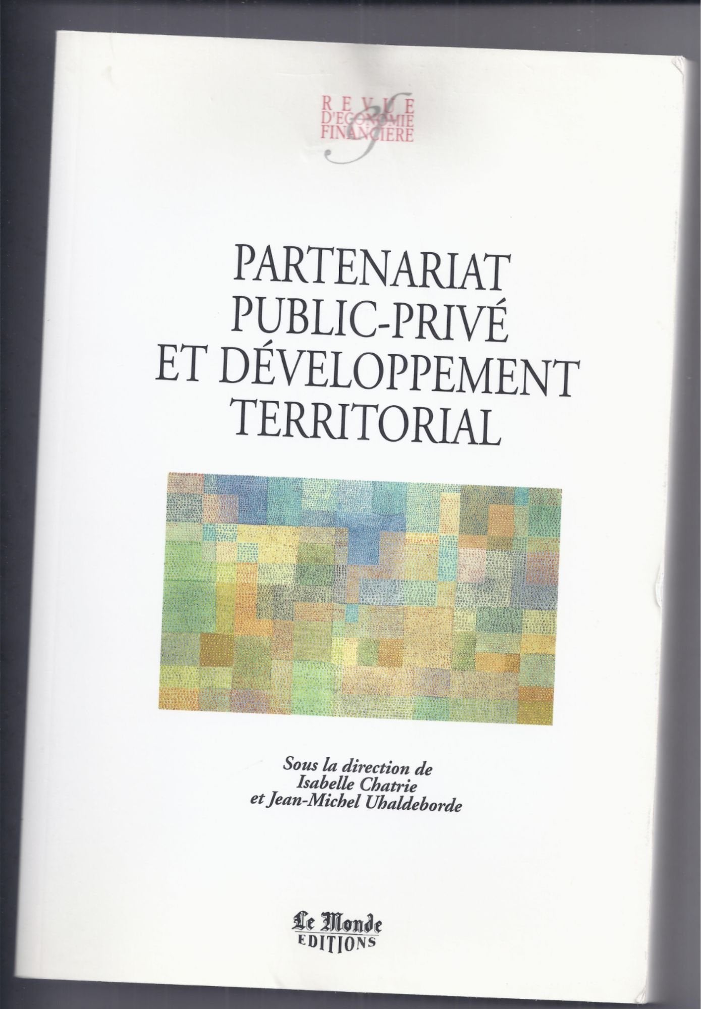 Partenariat public-privé et développement territorial, volume annuel 9782878991260