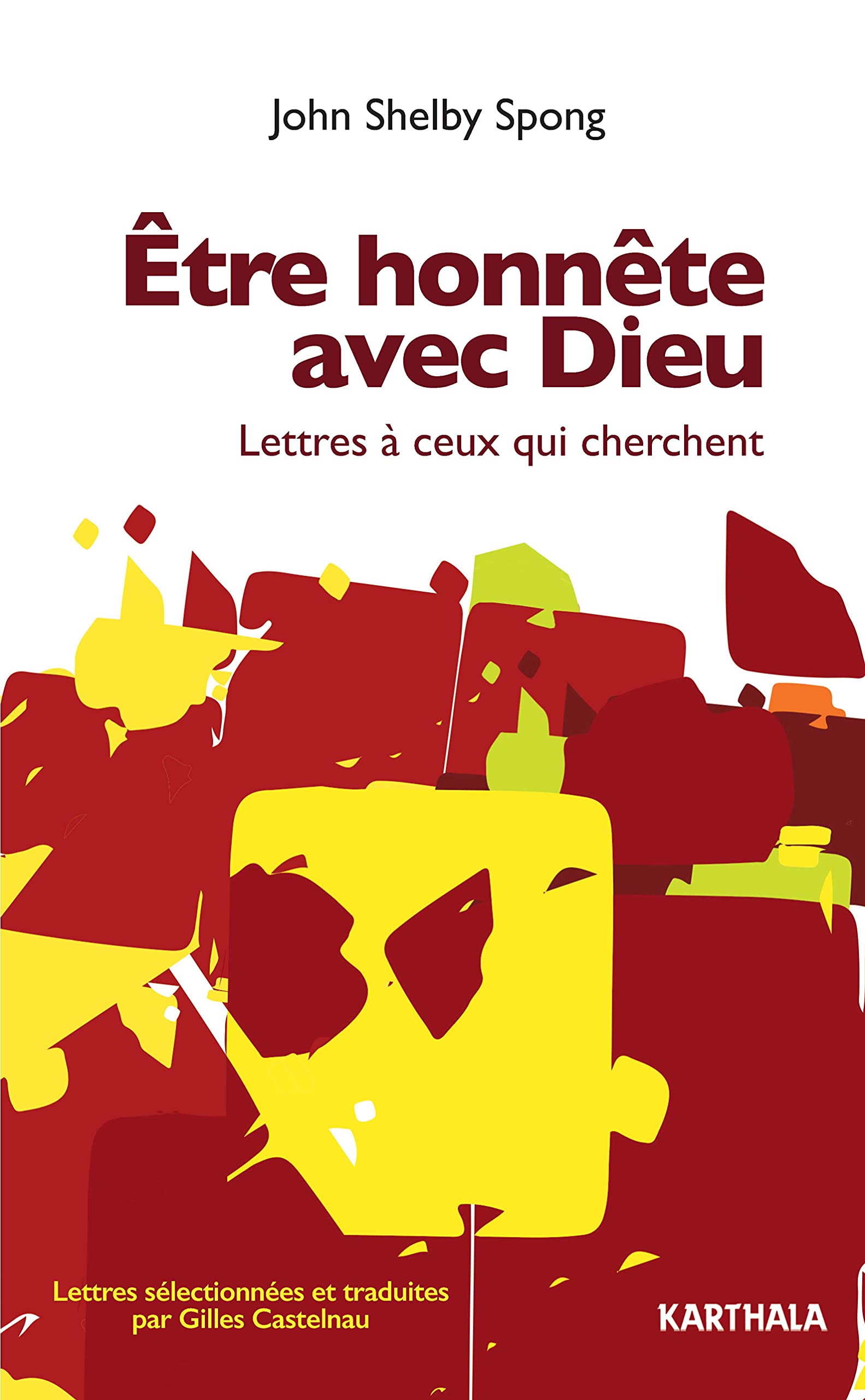 Être honnête avec Dieu. Lettres a ceux qui cherchent 9782811127756