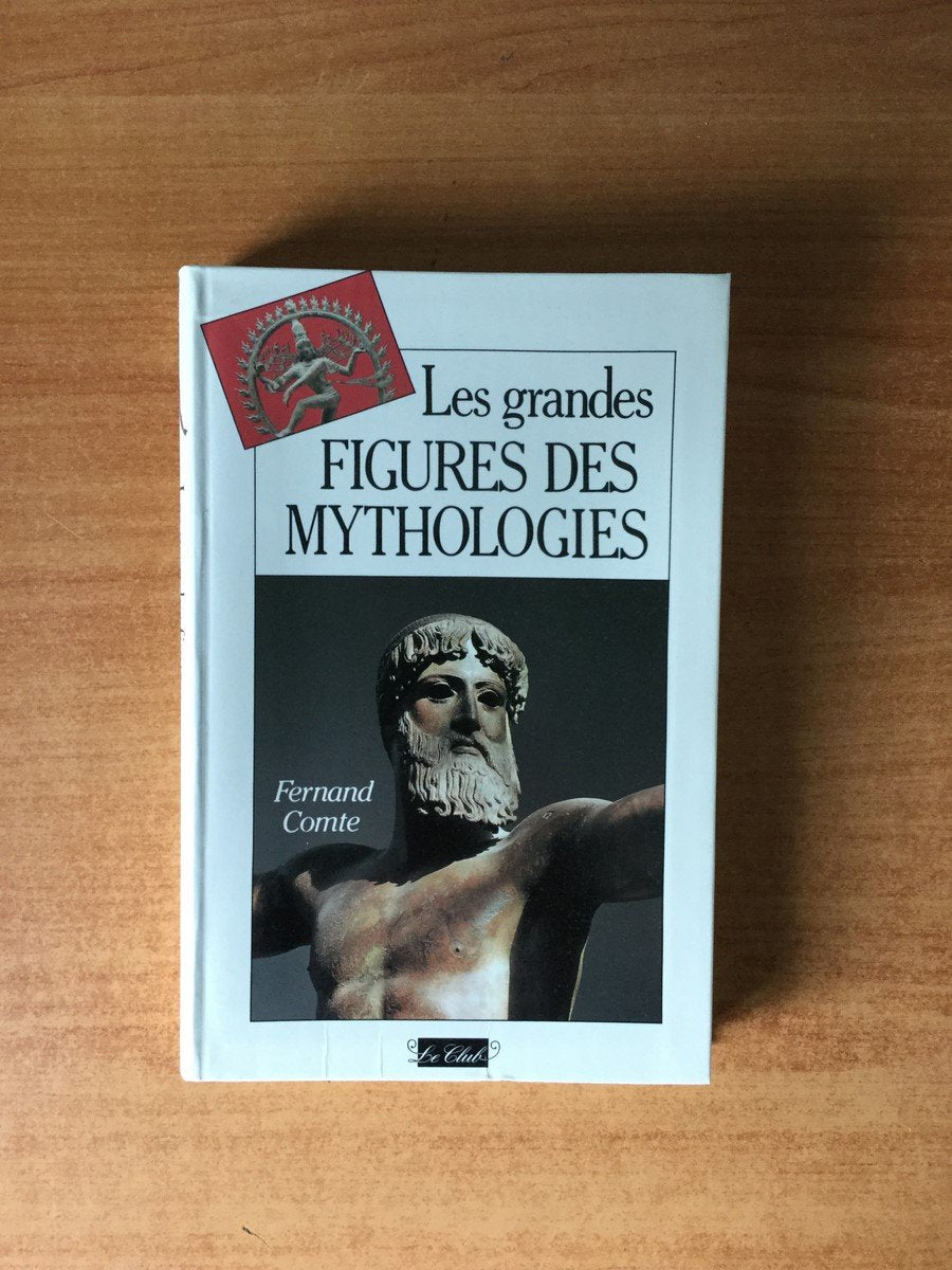 Les grandes figures des mythologies 9782702809952