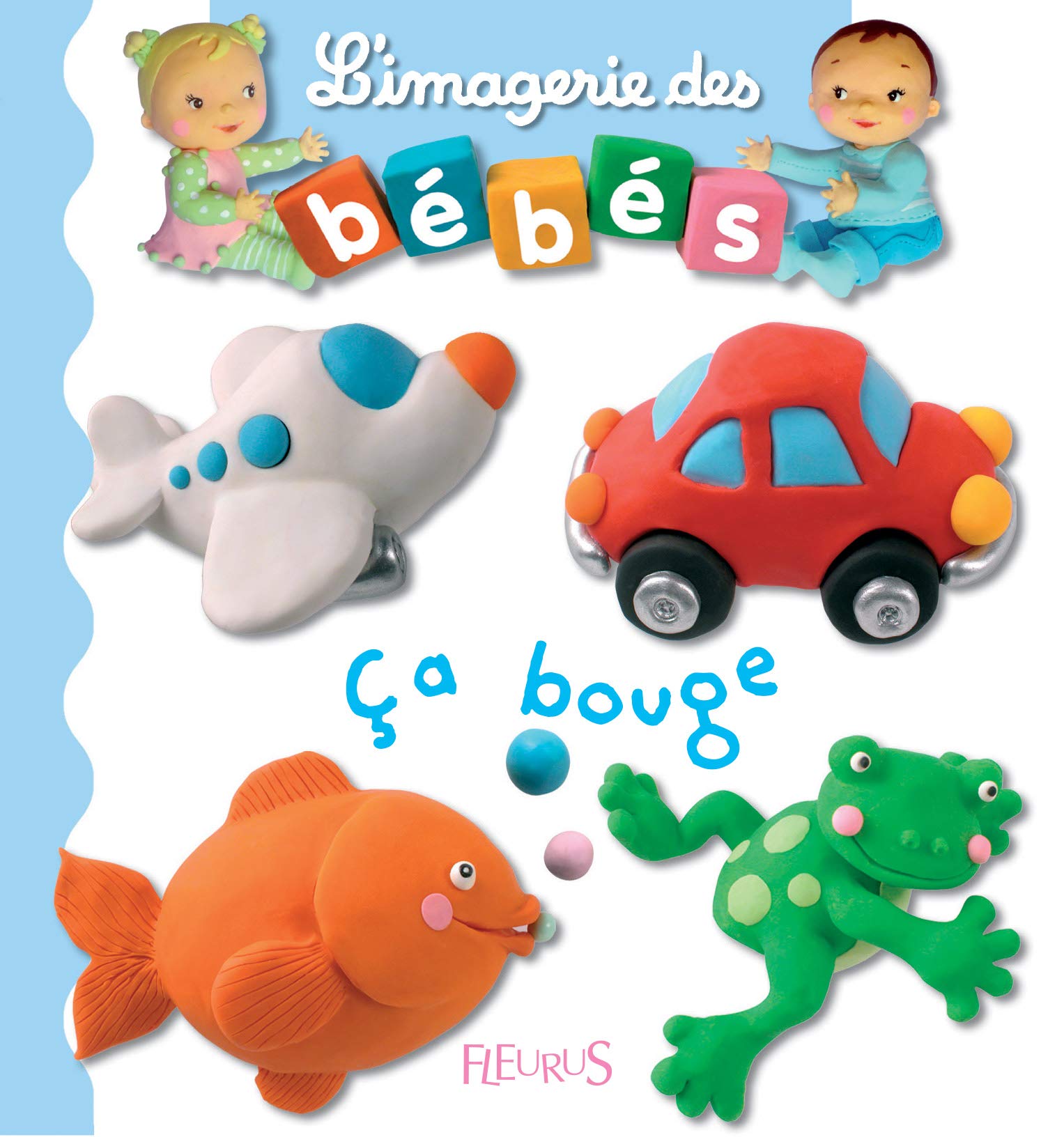 Imageries des bébés : Ça bouge 9782215069676