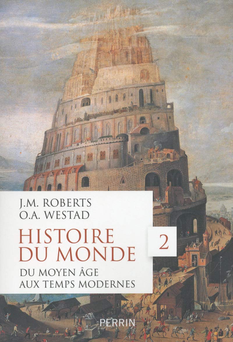 Histoire du monde, tome 2: Du Moyen-Age aux Temps Modernes (2) 9782262047177