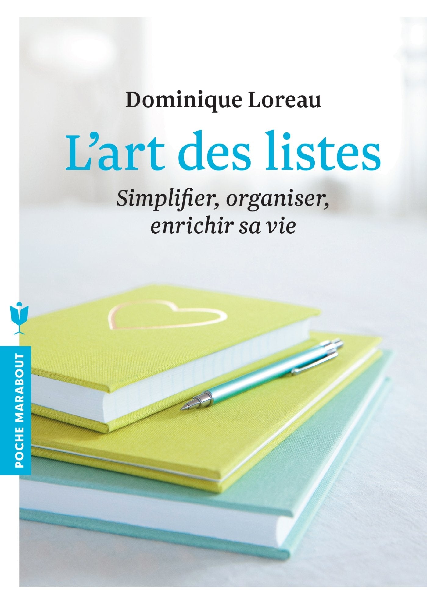 L'art des listes: Simplifier, organiser, enrichir sa vie 9782501087674