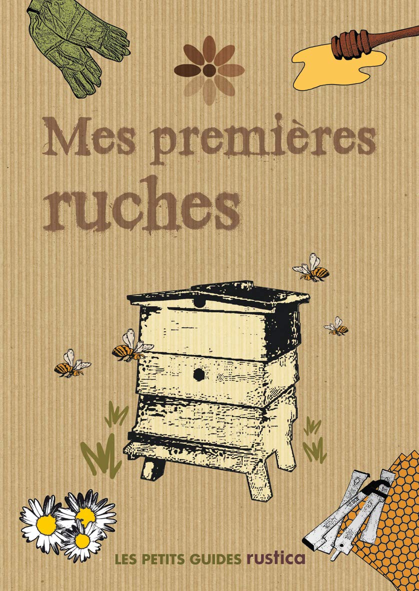 MES PREMIERES RUCHES 9782840389583