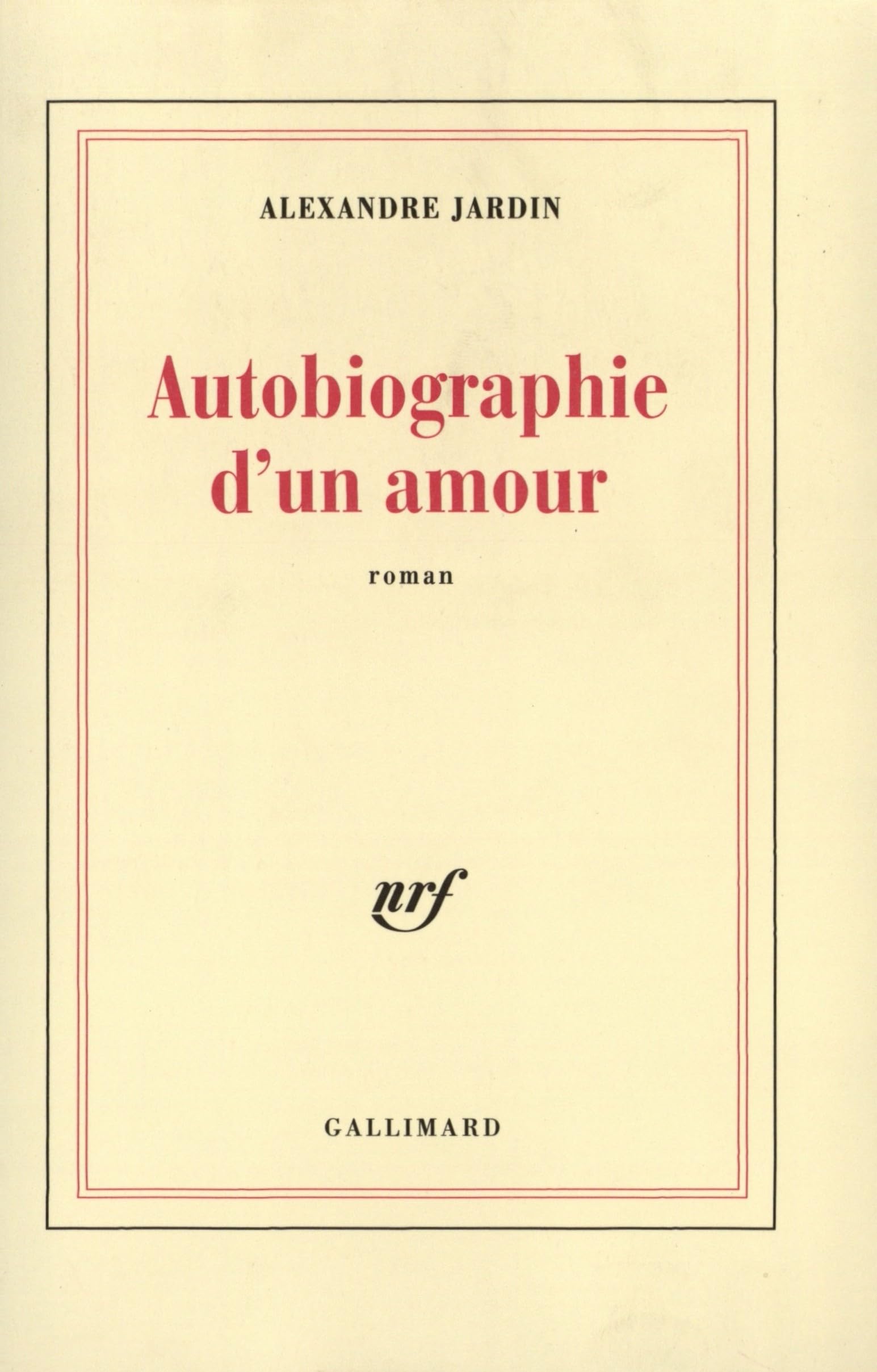 Autobiographie d'un amour 9782070752676