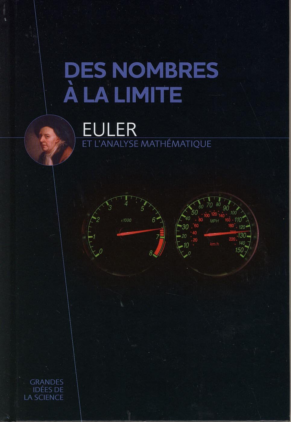 Des nombres à la limite - Euler et l'analyse mathématique 9782823701661