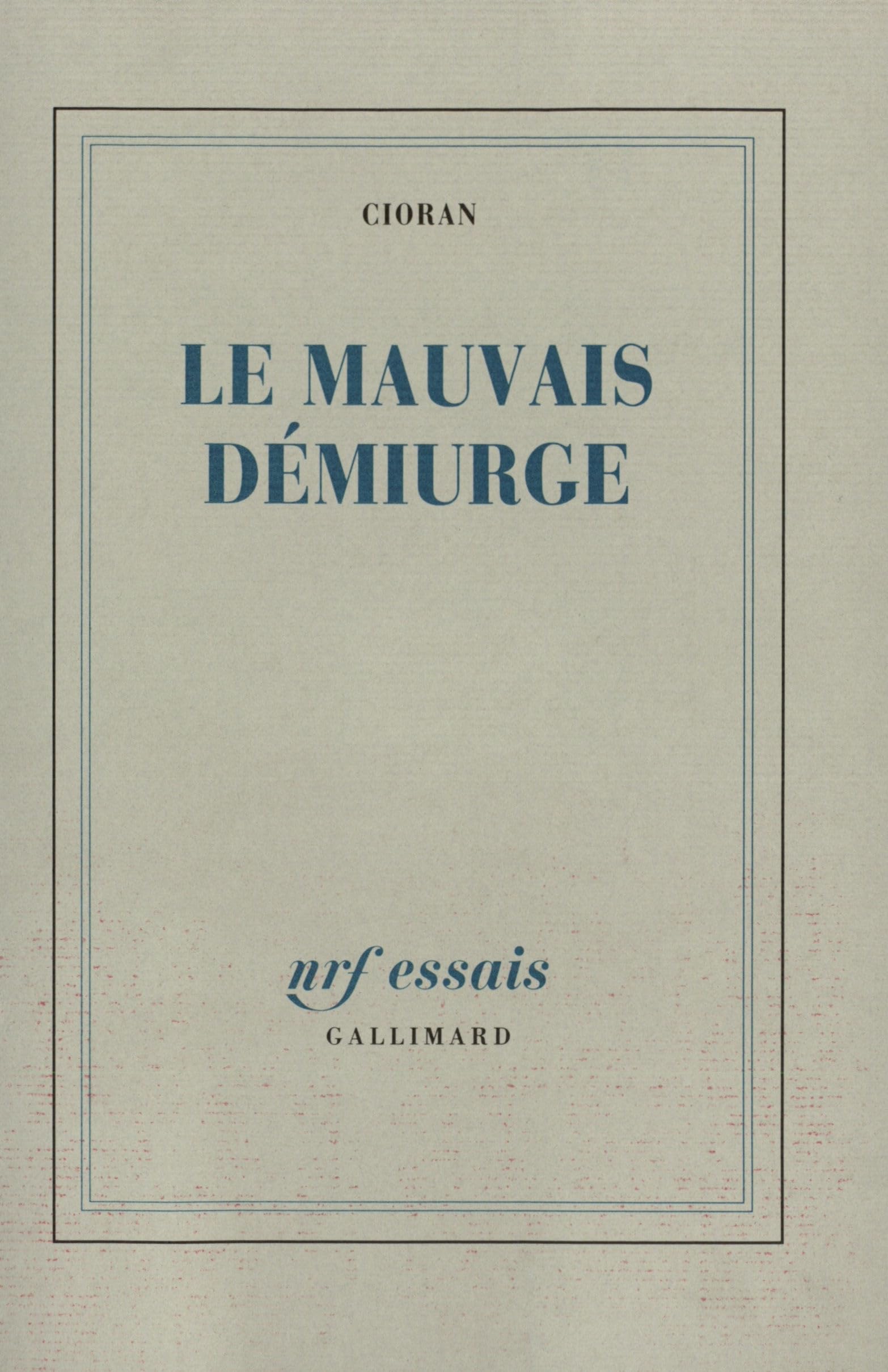 Le mauvais démiurge 9782070718009